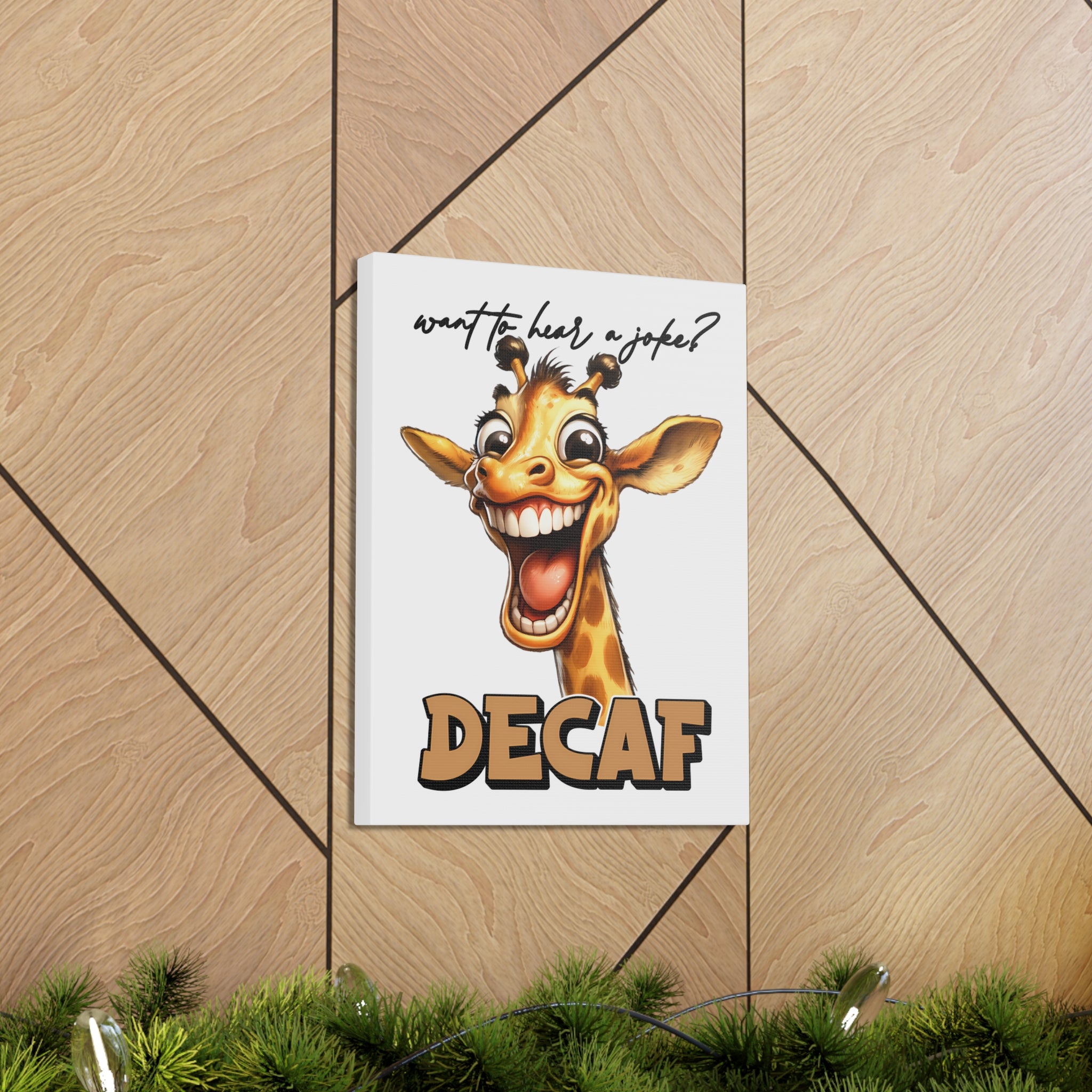 Funny Giraffe Wall Art, Humorous Animal Print, Decaf Joke Sign, Whimsical Décor, Kids Room Art, Office Wall Art, Unique Gift Idea Canvas Gallery Wraps