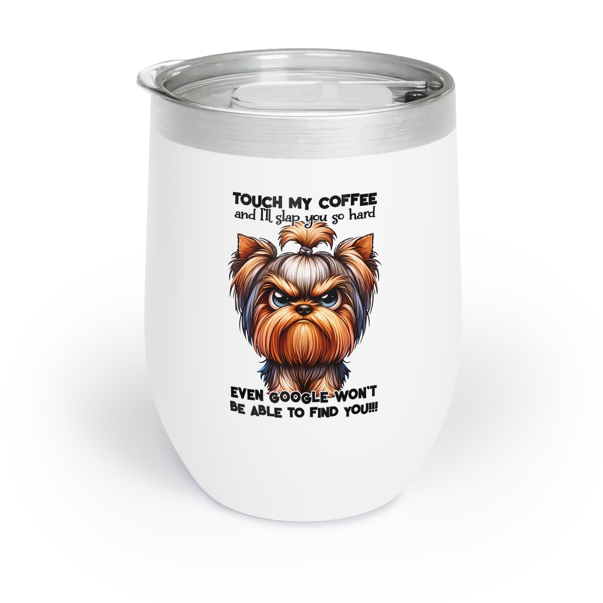 Funny Coffee Quote Tumbler, Touch My Coffee Wine Tumbler, Dog Lover Gift, Humorous 12oz Wine Tumbler, Gift for Coffee Enthusiasts Wine Tumbler