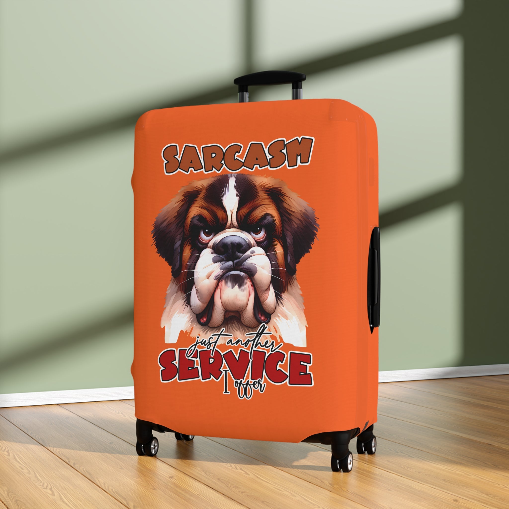 Funny Sarcastic Dog Luggage Cover, Just Another Service I Offer, Unique Gift for Dog Lovers, Hilarious Luggage Cover, Cute Dog Lover's Luggage Cover