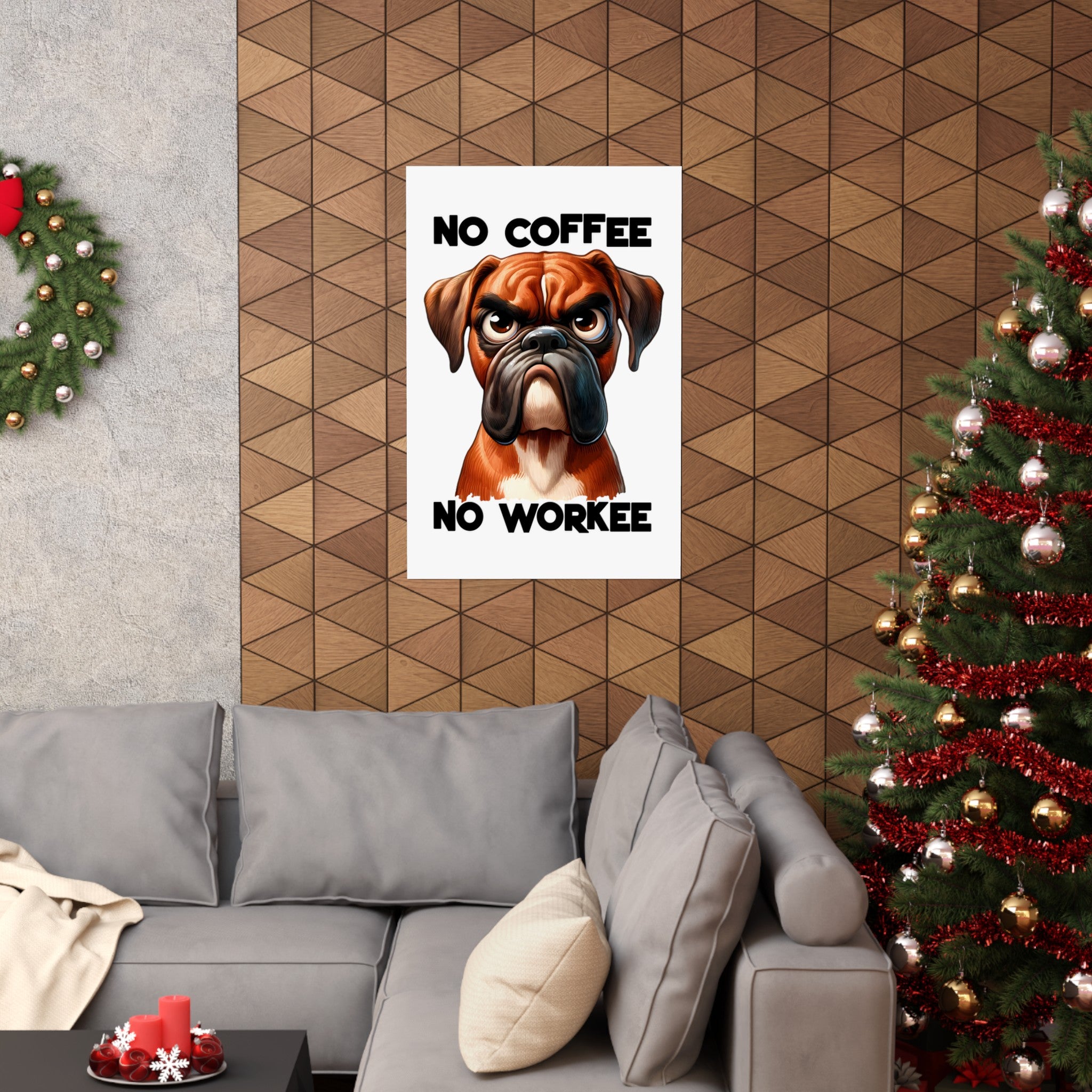 Funny Boxer Dog Art, No Coffee No Workee Poster, Dog Lover Gift, Office Wall Art, Funny Dog Print, Coffee Humor, Pet Decor Matte Vertical Posters