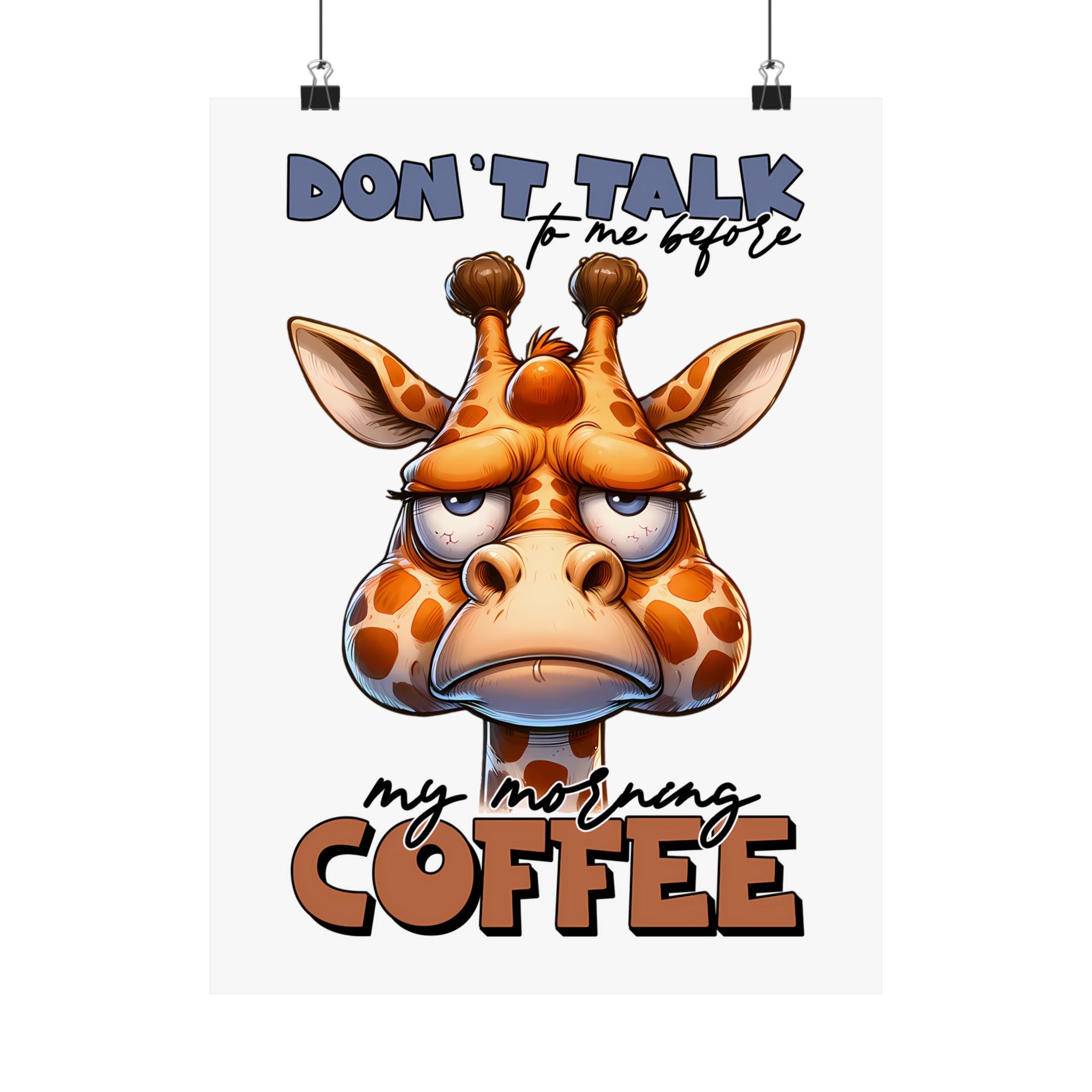 Funny Giraffe Wall Art, Don't Talk to Me Before My Morning Coffee, Humorous Animal Poster, Coffee Lover Gift, Quirky Home Decor Matte Vertical Posters