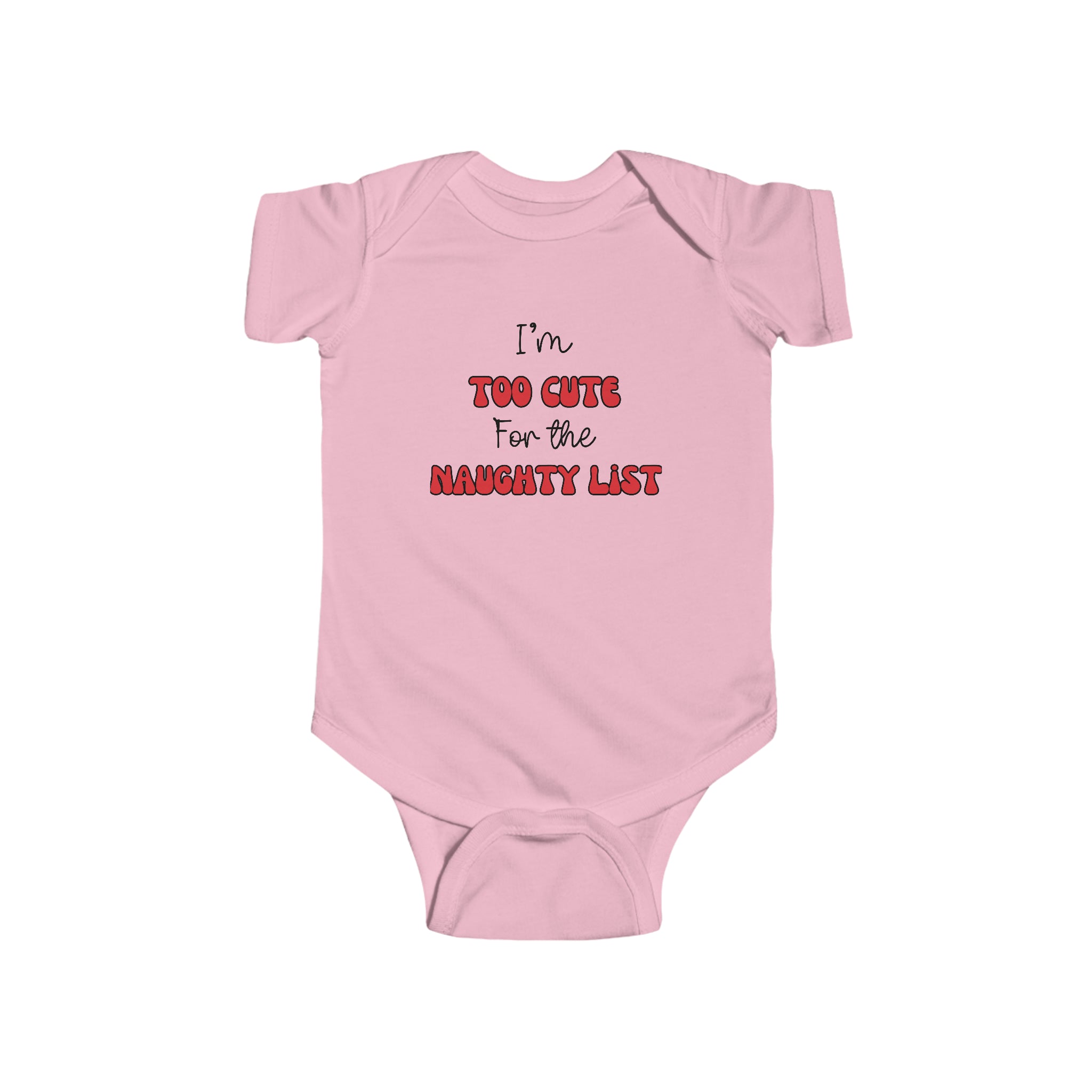 I'm too cute for naughty list Baby Bodysuit, Baby Onesie