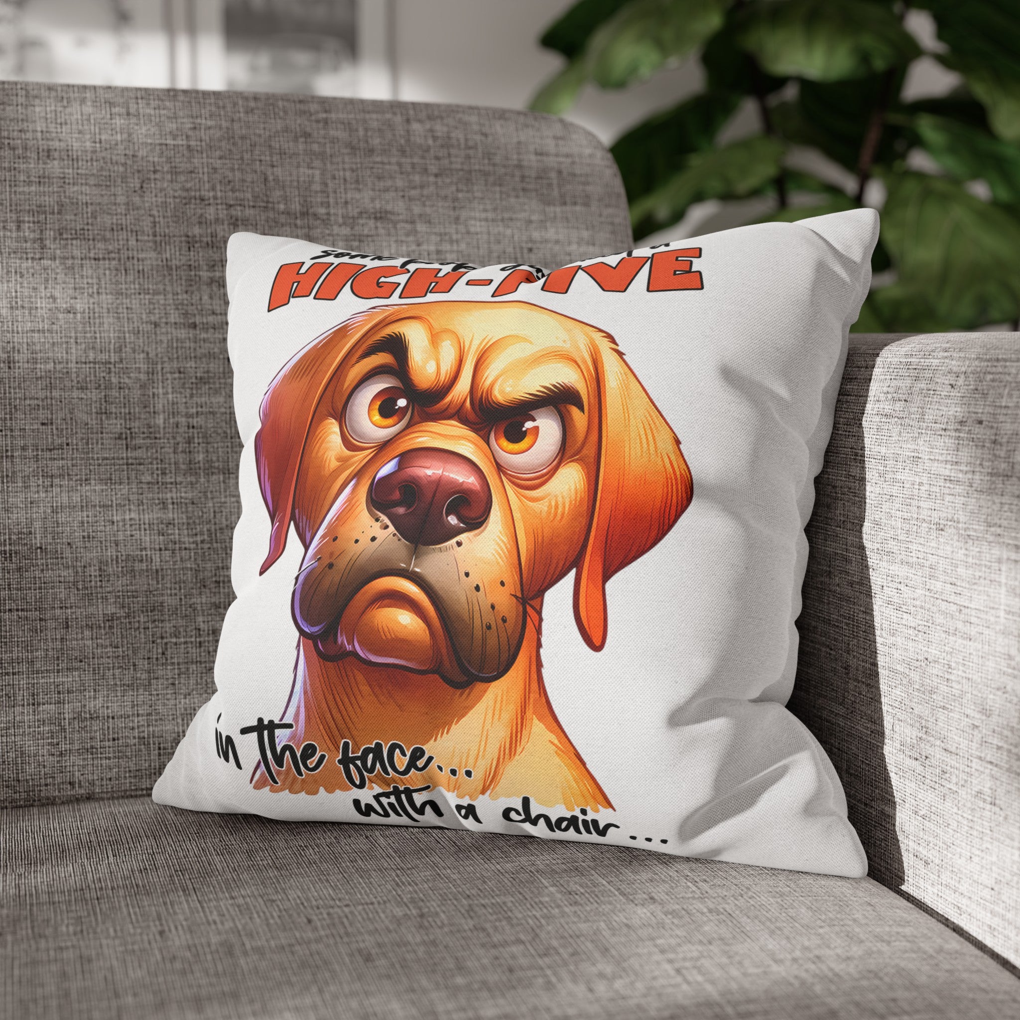 Funny Dog High-Five Pillow Case, Sarcastic Dog Pillow Covers, Dog Lover Humor Cushion, Decorative Throw Pillow Cover Spun Polyester Square Pillowcase