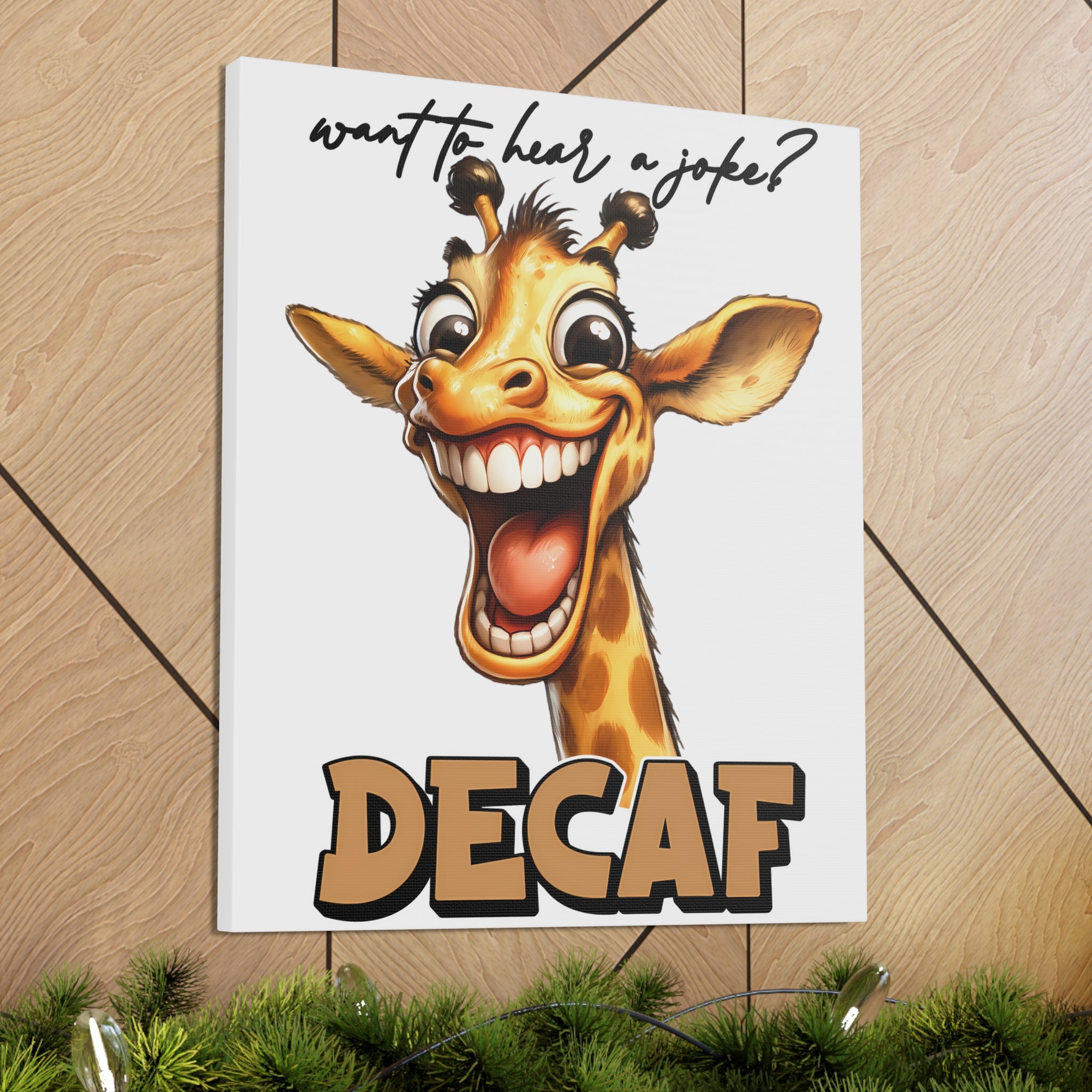 Funny Giraffe Wall Art, Humorous Animal Print, Decaf Joke Sign, Whimsical Décor, Kids Room Art, Office Wall Art, Unique Gift Idea Canvas Gallery Wraps