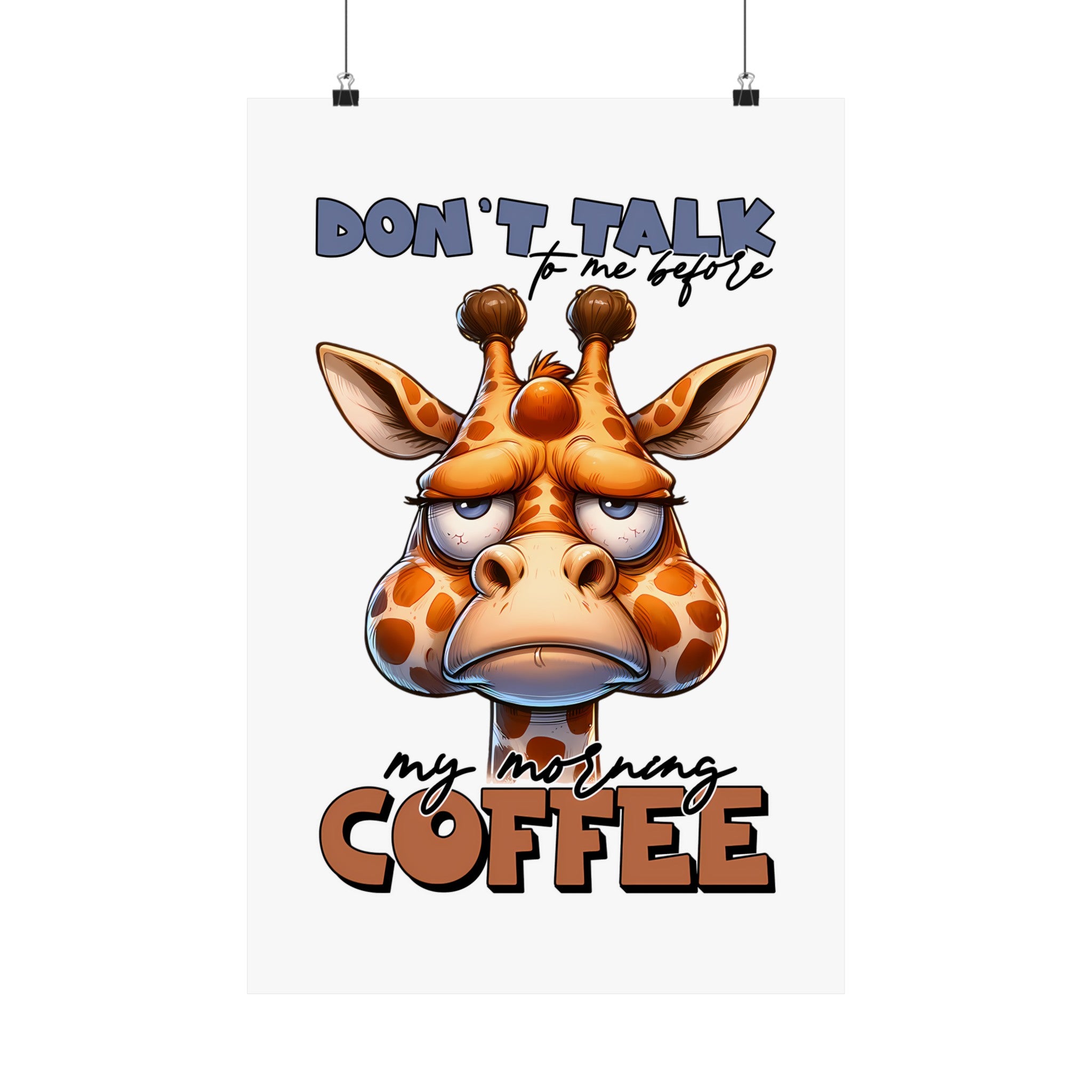 Funny Giraffe Wall Art, Don't Talk to Me Before My Morning Coffee, Humorous Animal Poster, Coffee Lover Gift, Quirky Home Decor Matte Vertical Posters