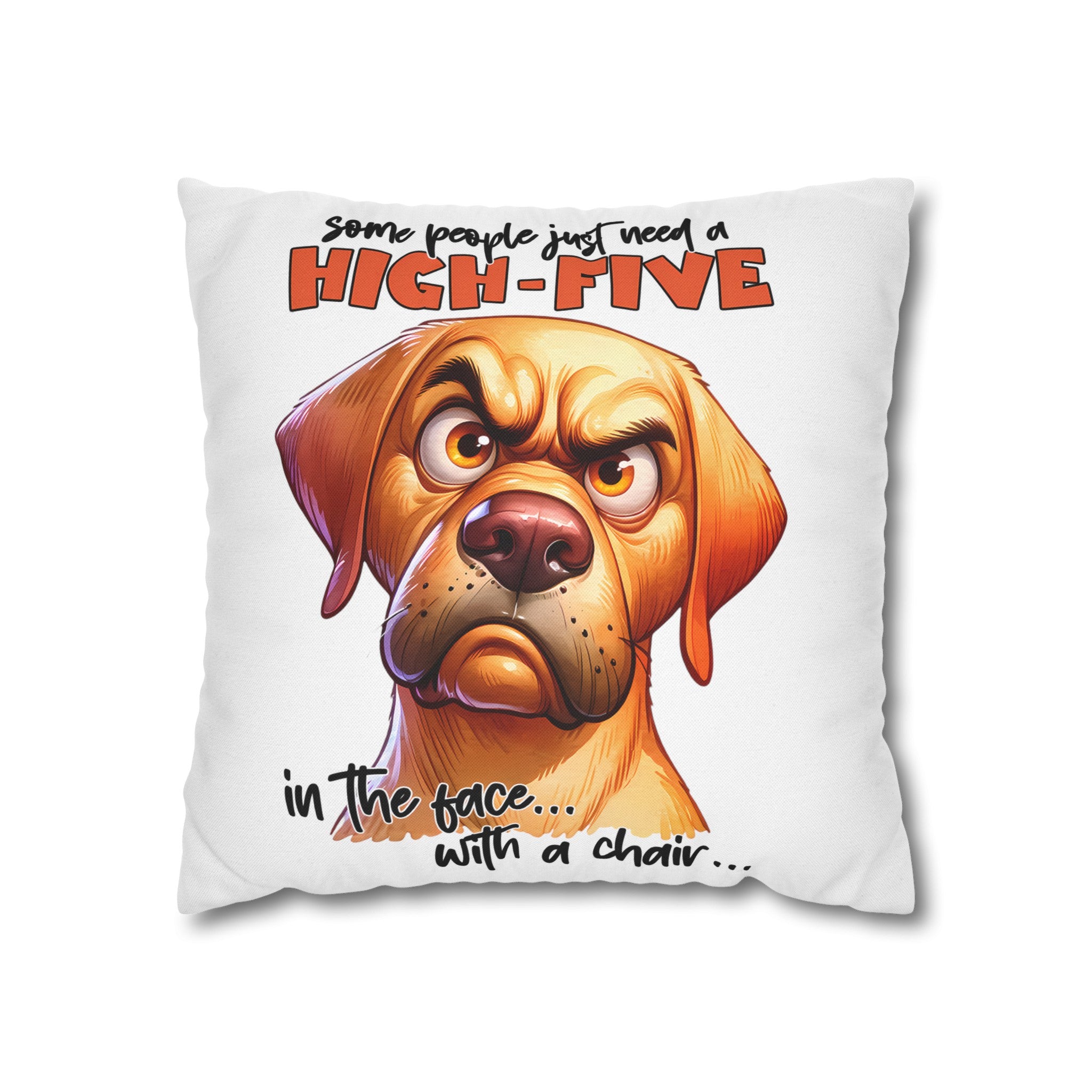 Funny Dog High-Five Pillow Case, Sarcastic Dog Pillow Covers, Dog Lover Humor Cushion, Decorative Throw Pillow Cover Spun Polyester Square Pillowcase