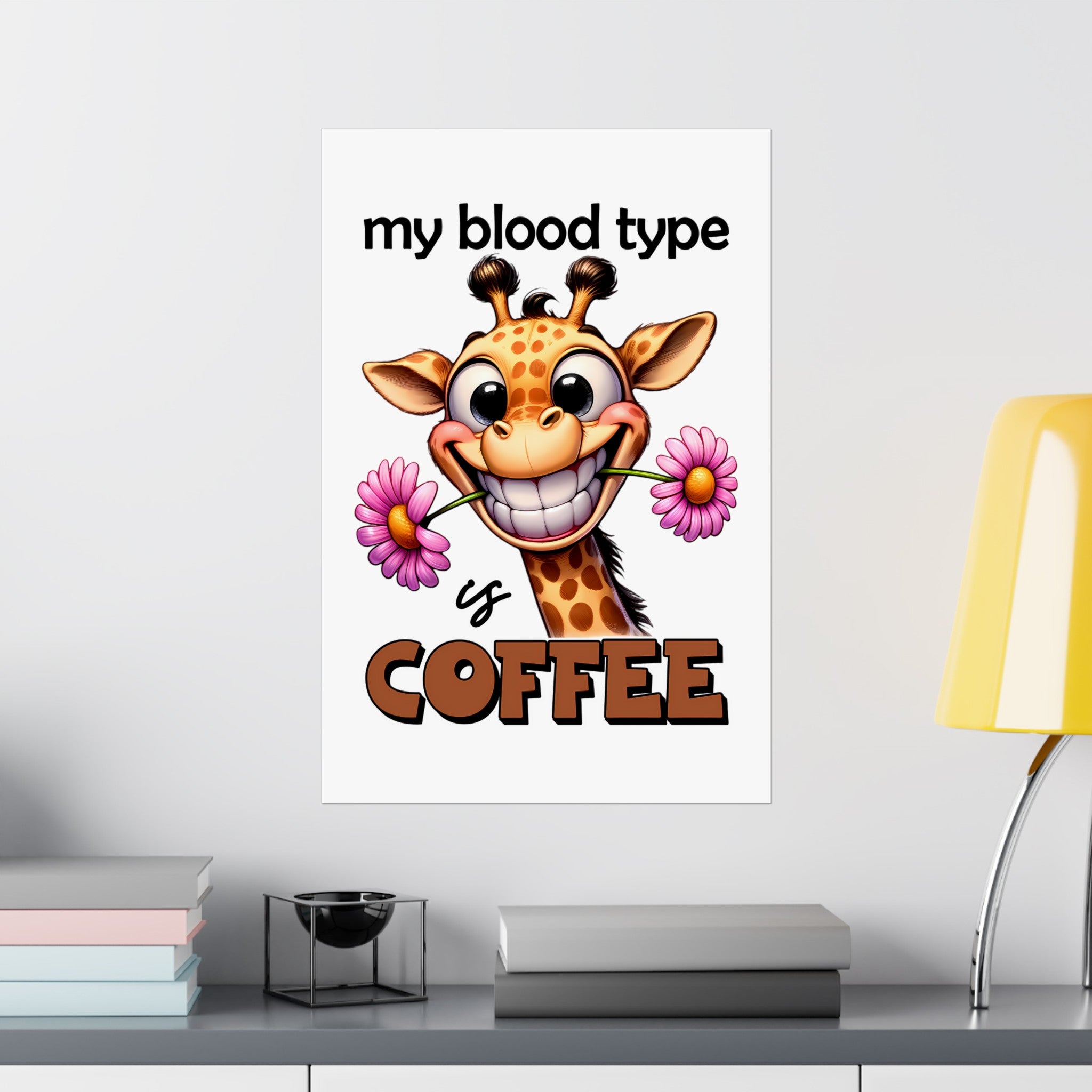 Funny Animal Wall Art, My Blood Type Is Coffee Poster, Coffee Lover's Wall Decor, Giraffe Art Print, Cute Animal Art, Coffee Humor Matte Vertical Posters