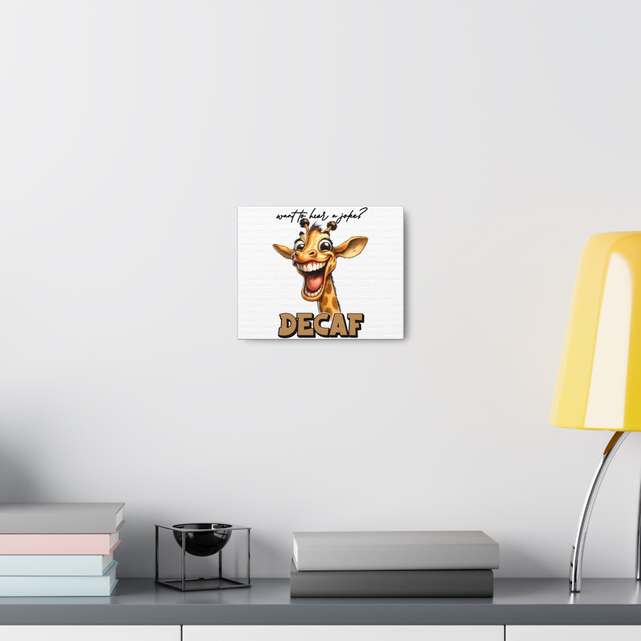 Funny Giraffe Wall Art, Humorous Animal Print, Decaf Joke Sign, Whimsical Décor, Kids Room Art, Office Wall Art, Unique Gift Idea Canvas Gallery Wraps