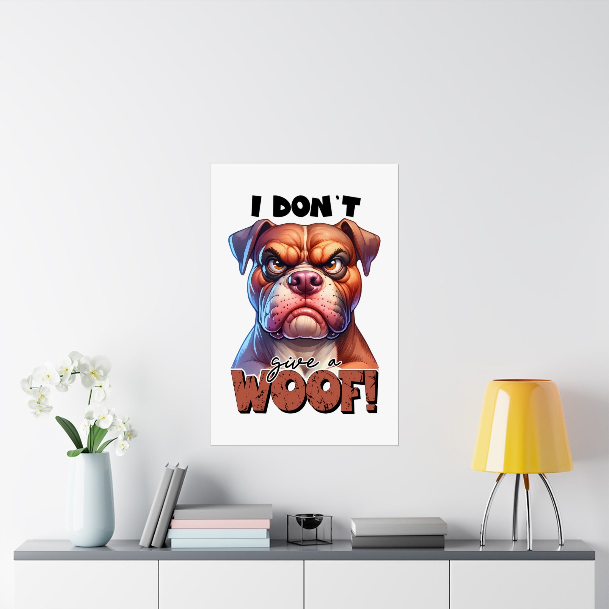 Funny Dog Wall Art Print, I Don't Give a Woof, Bulldog Poster, Cute and Humorous Home Decor, Animal Lover Gift, Office Wall Art Matte Vertical Posters