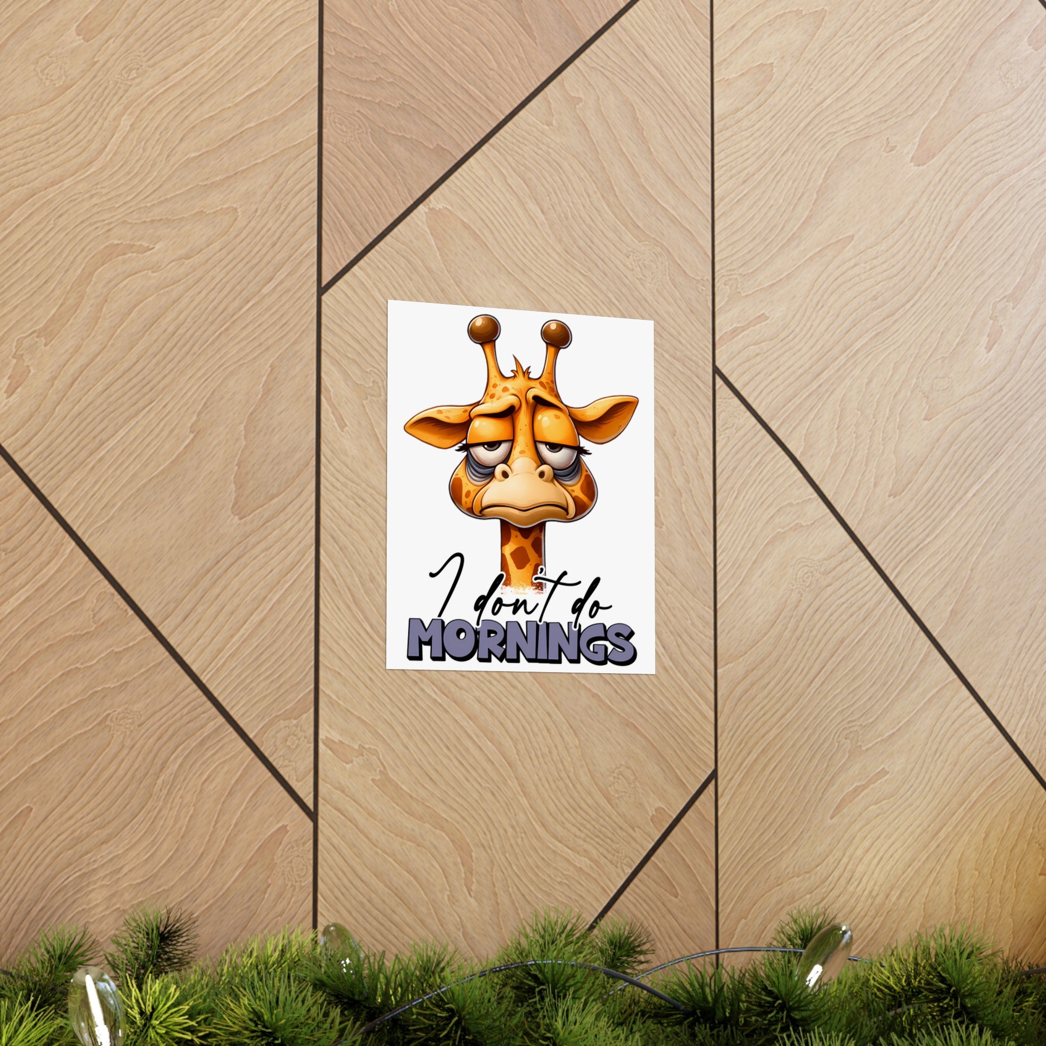 Funny Giraffe Wall Art, I Don't Do Mornings Poster, Whimsical Animal Decor, Cute Nursery Wall Art, Quirky Home Decor, Gift for Animal Lovers Matte Vertical Posters