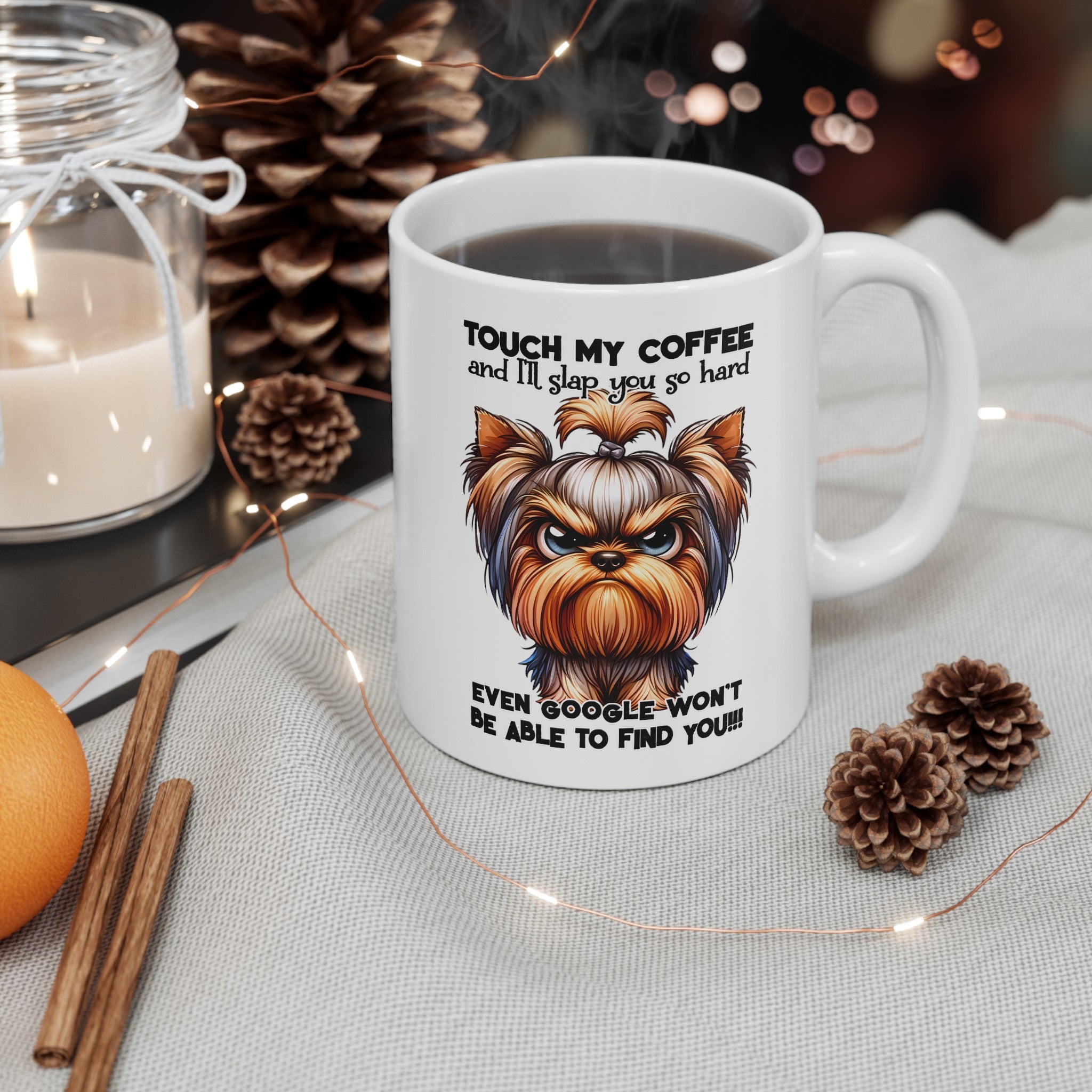 Funny Dog Mug, Touch My Coffee Dog Mug, Dog Lover Coffee Cup, Humorous Dog Gift, Coffee Mug with Dog, Dog Coffee Mug Gift Ceramic Mug, (11oz, 15oz)