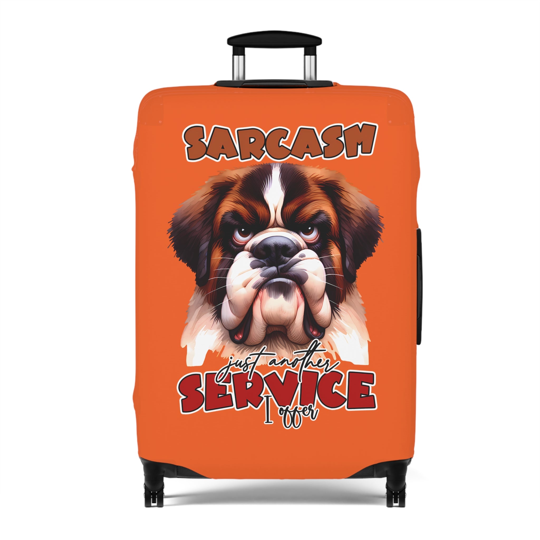 Funny Sarcastic Dog Luggage Cover, Just Another Service I Offer, Unique Gift for Dog Lovers, Hilarious Luggage Cover, Cute Dog Lover's Luggage Cover