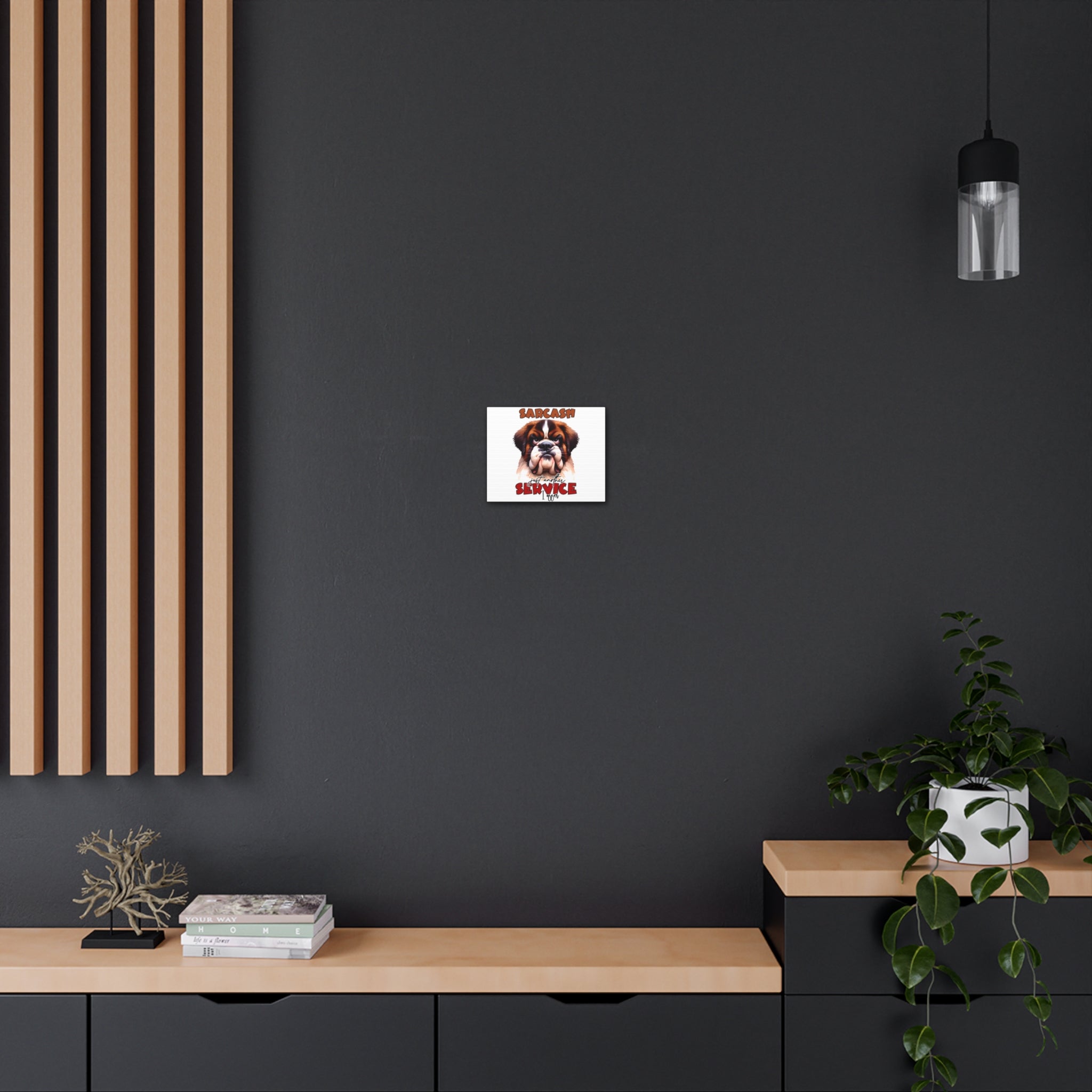 Funny Dog Wall Art, Sarcasm Just Another Service I Offer, Humorous Animal Illustration, Canvas Gallery Wrap, Pet Lover Decor Canvas Gallery Wraps