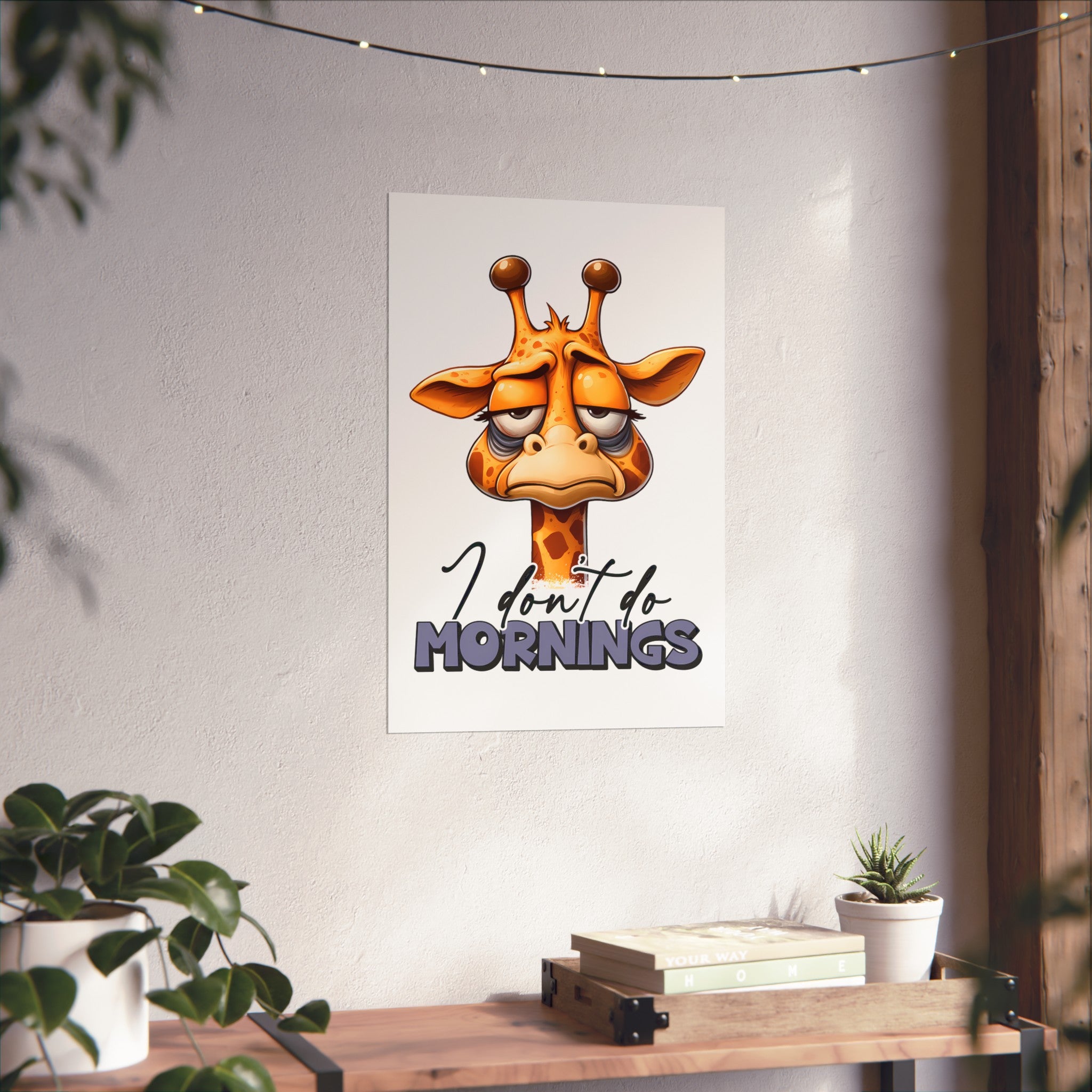 Funny Giraffe Wall Art, I Don't Do Mornings Poster, Whimsical Animal Decor, Cute Nursery Wall Art, Quirky Home Decor, Gift for Animal Lovers Matte Vertical Posters