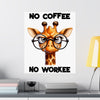 Funny Giraffe Poster, No Coffee No Workee Wall Art, Cute Animal Wall Decor, Office Humor Poster, Quirky Inspirational Art Matte Vertical Posters