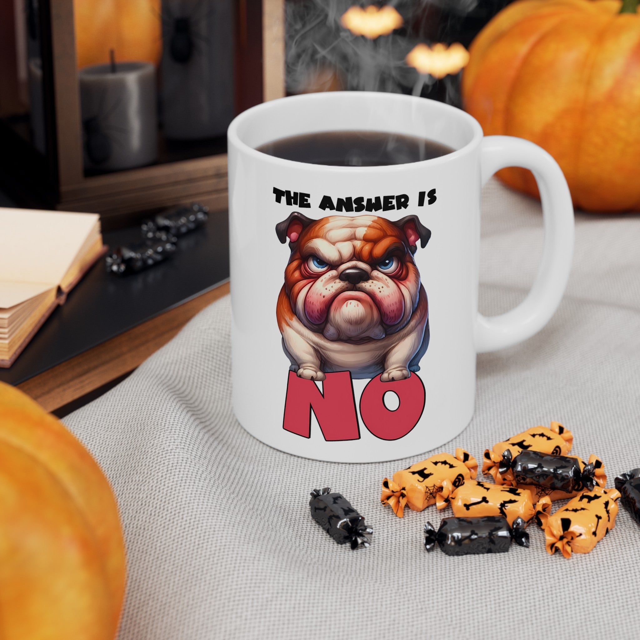 Funny Bulldog Mug, The Answer is No, Cute Dog Mug, Humorous Coffee Cup, Grumpy Bulldog Gift, Fun Animal Lover Present, Unique Dog Lover Mug Ceramic Mug, (11oz, 15oz)