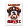 Funny Dog Wall Art, Sarcasm Just Another Service I Offer, Humorous Animal Illustration, Canvas Gallery Wrap, Pet Lover Decor Canvas Gallery Wraps