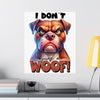 Funny Dog Wall Art Print, I Don't Give a Woof, Bulldog Poster, Cute and Humorous Home Decor, Animal Lover Gift, Office Wall Art Matte Vertical Posters