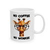 Funny Giraffe Mug, No Coffee No Workee Mug, Giraffe with Glasses Mug, Cute Animal Lover Gift, Coffee Lover Mug, Office Humor Gift Ceramic Mug, (11oz, 15oz)