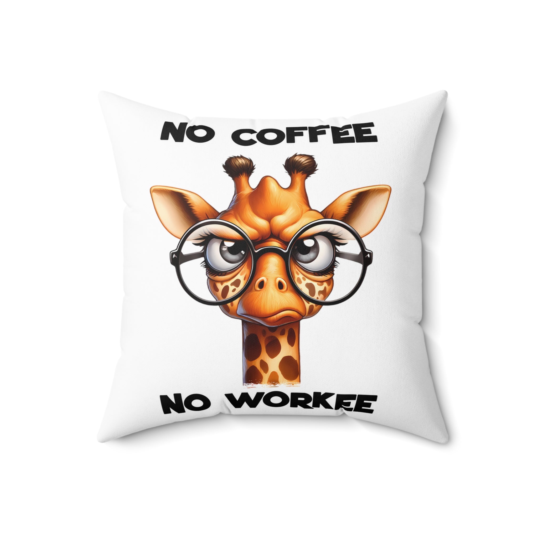 Funny Giraffe Pillow, No Coffee No Workee Pillow, Cute Animal Pillow, Animal Lover Gift, Coffee Lover Gift, Fun Decor, Quirky Home Decor Spun Polyester Square Pillow