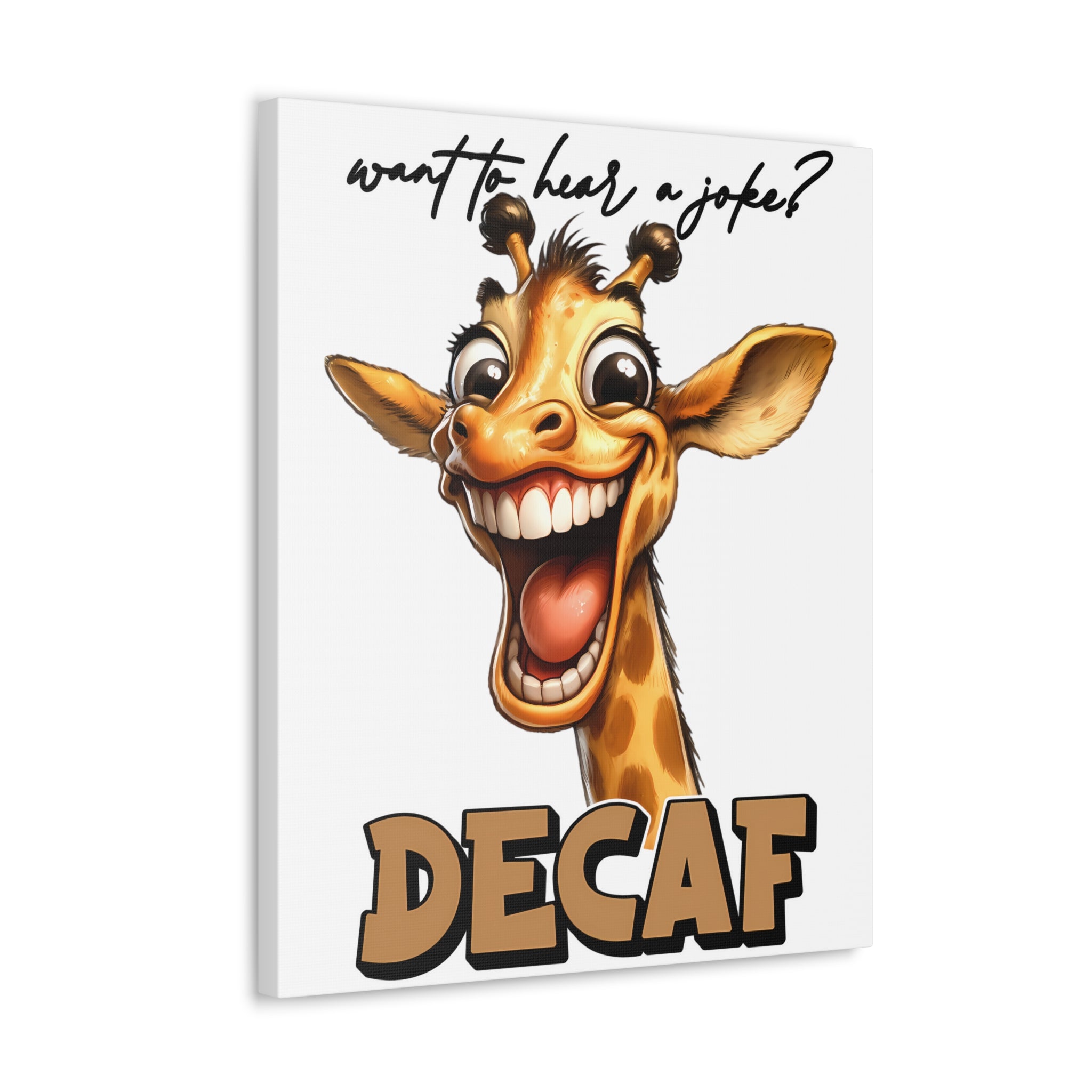 Funny Giraffe Wall Art, Humorous Animal Print, Decaf Joke Sign, Whimsical Décor, Kids Room Art, Office Wall Art, Unique Gift Idea Canvas Gallery Wraps