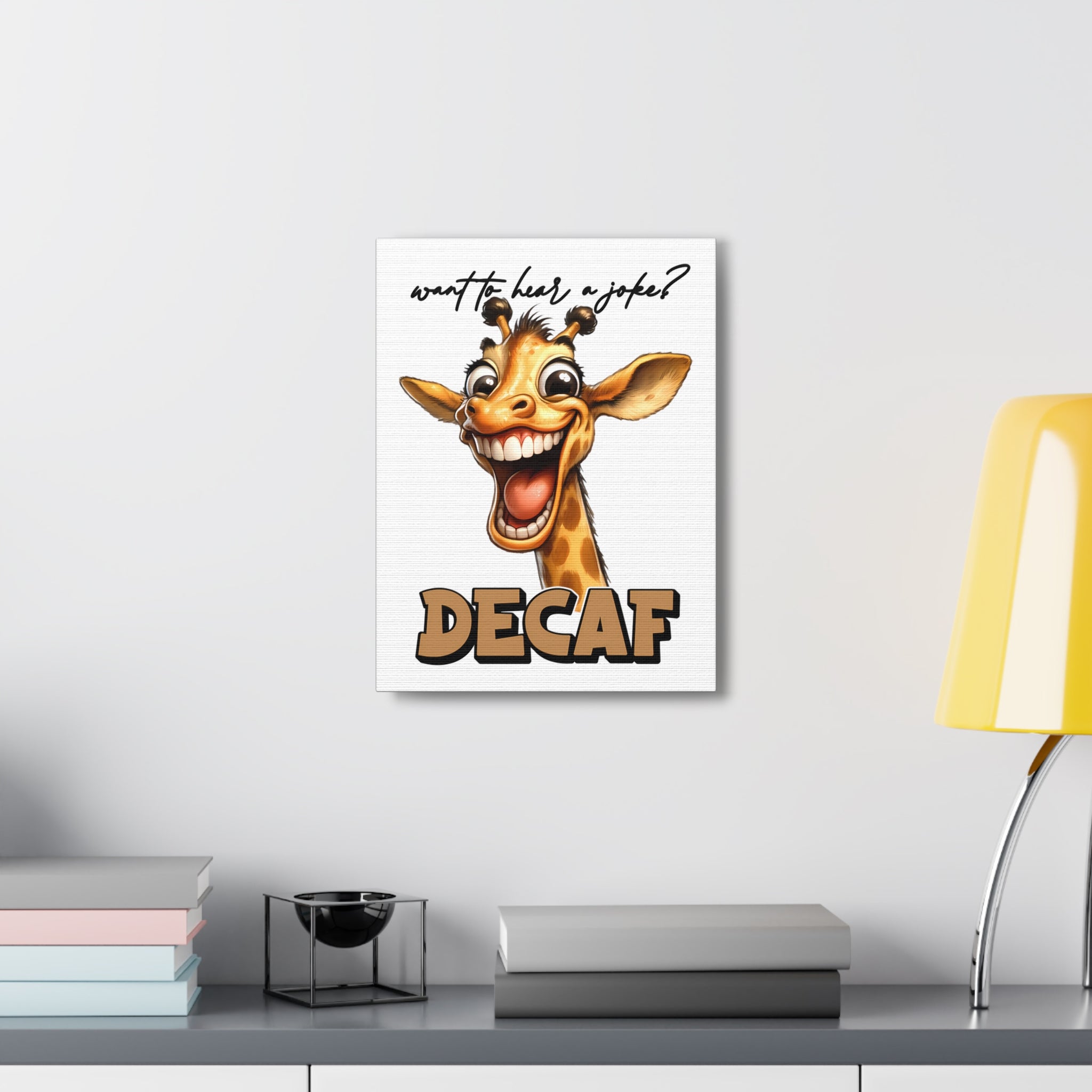 Funny Giraffe Wall Art, Humorous Animal Print, Decaf Joke Sign, Whimsical Décor, Kids Room Art, Office Wall Art, Unique Gift Idea Canvas Gallery Wraps