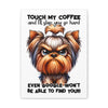 Funny Touch My Coffee Dog Wall Art, Humorous Pet Lover Print, Quirky Coffee Sign, Unique Dog Themed Decor for Home, Gift for Dog Owners Canvas Gallery Wraps