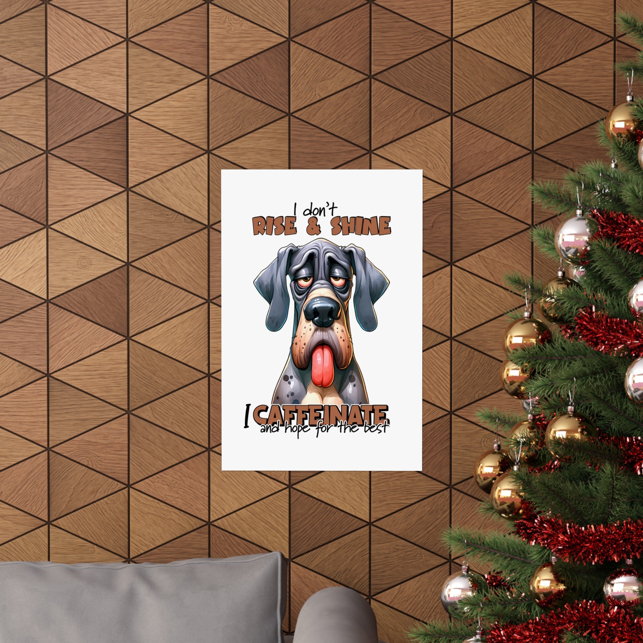 Funny Dog Wall Art, Coffee Quote Poster, I Don't Rise and Shine, I Caffeinate, Humorous Canine Print, Motivational Art for Home Matte Vertical Posters