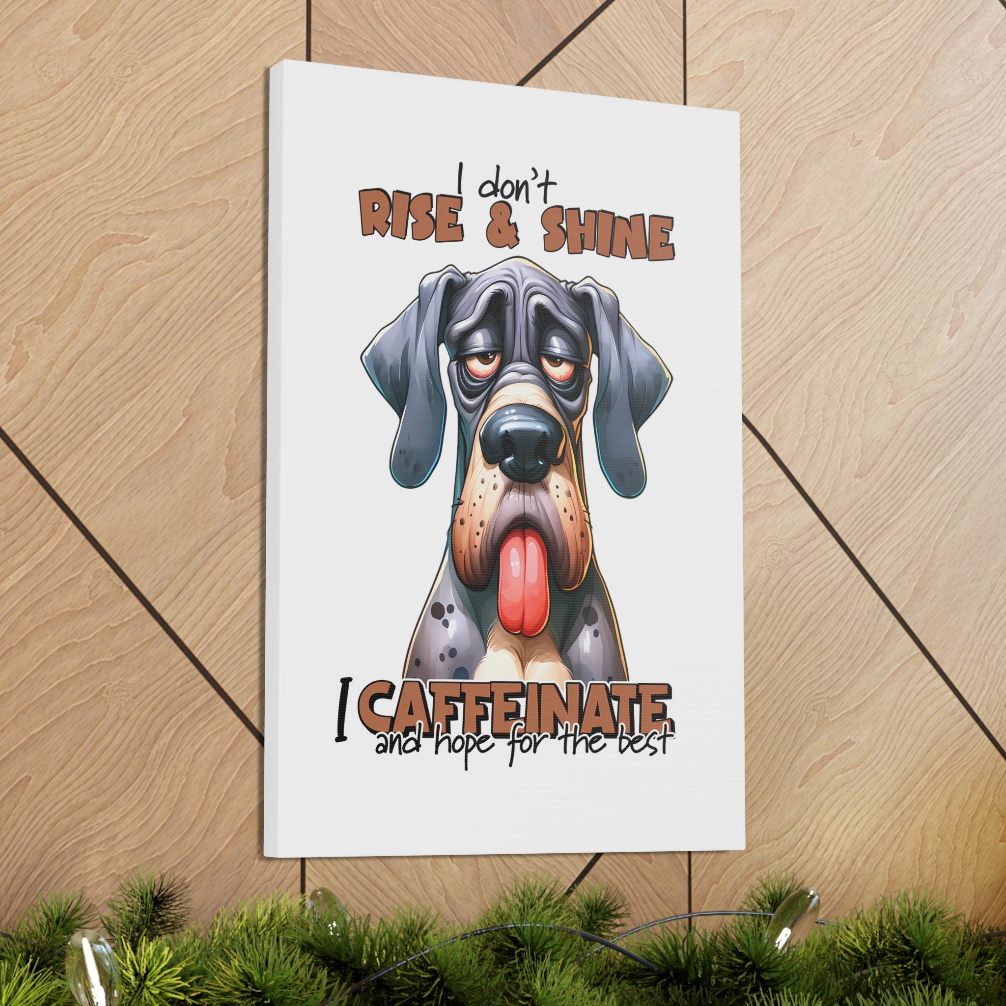 Funny Dog Wall Art, I Don't Rise and Shine I Caffeinate, Cute Dog Canvas Print, Dog Lover Gift, Quirky Home Decor Canvas Gallery Wraps