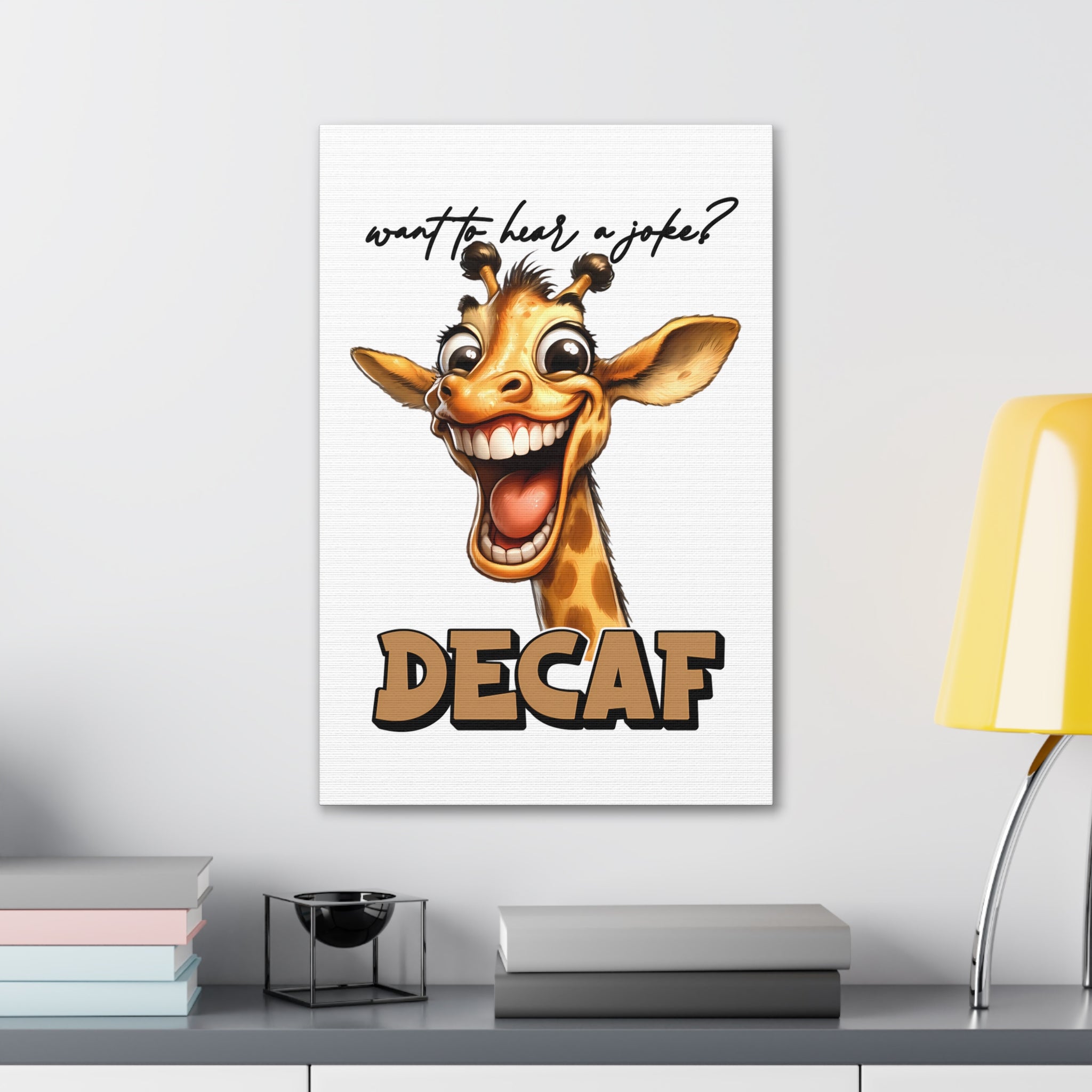 Funny Giraffe Wall Art, Humorous Animal Print, Decaf Joke Sign, Whimsical Décor, Kids Room Art, Office Wall Art, Unique Gift Idea Canvas Gallery Wraps