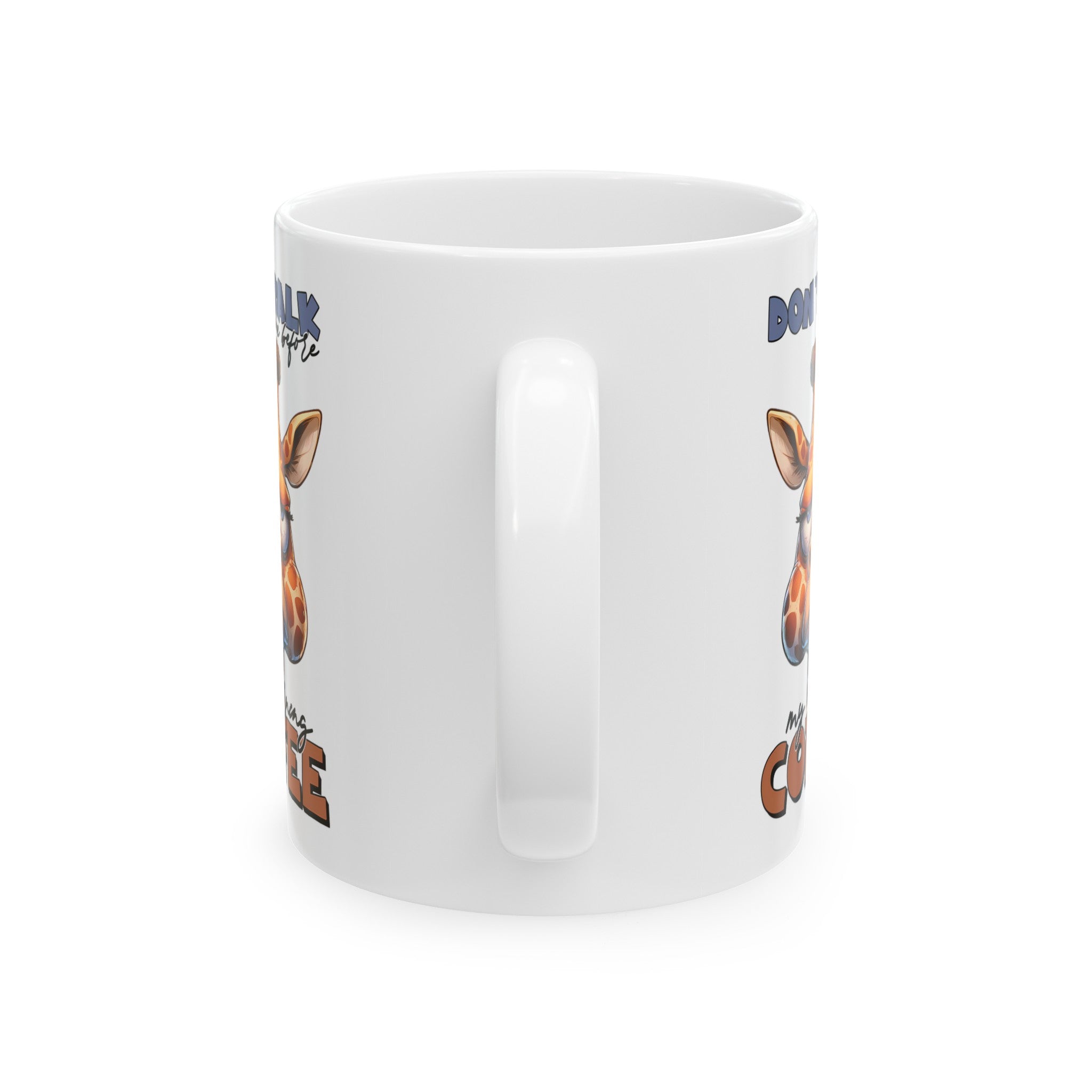 Funny Giraffe Coffee Mug, Don't Talk To Me Before My Morning Coffee Mug, Cute Animal Design Mug, Humorous Gift for Coffee Lovers Ceramic Mug, (11oz, 15oz)