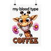 Funny Animal Wall Art, My Blood Type Is Coffee Poster, Coffee Lover's Wall Decor, Giraffe Art Print, Cute Animal Art, Coffee Humor Matte Vertical Posters