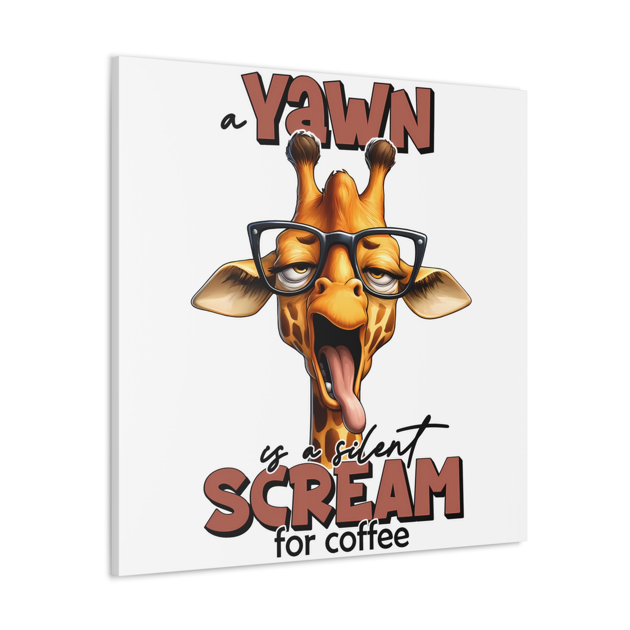 Funny Giraffe Wall Art, A Yawn is a Silent Scream for Coffee, Humorous Office Decor, Animal Lover Gift, Unique Canvas Gallery Wrap Canvas Gallery Wraps