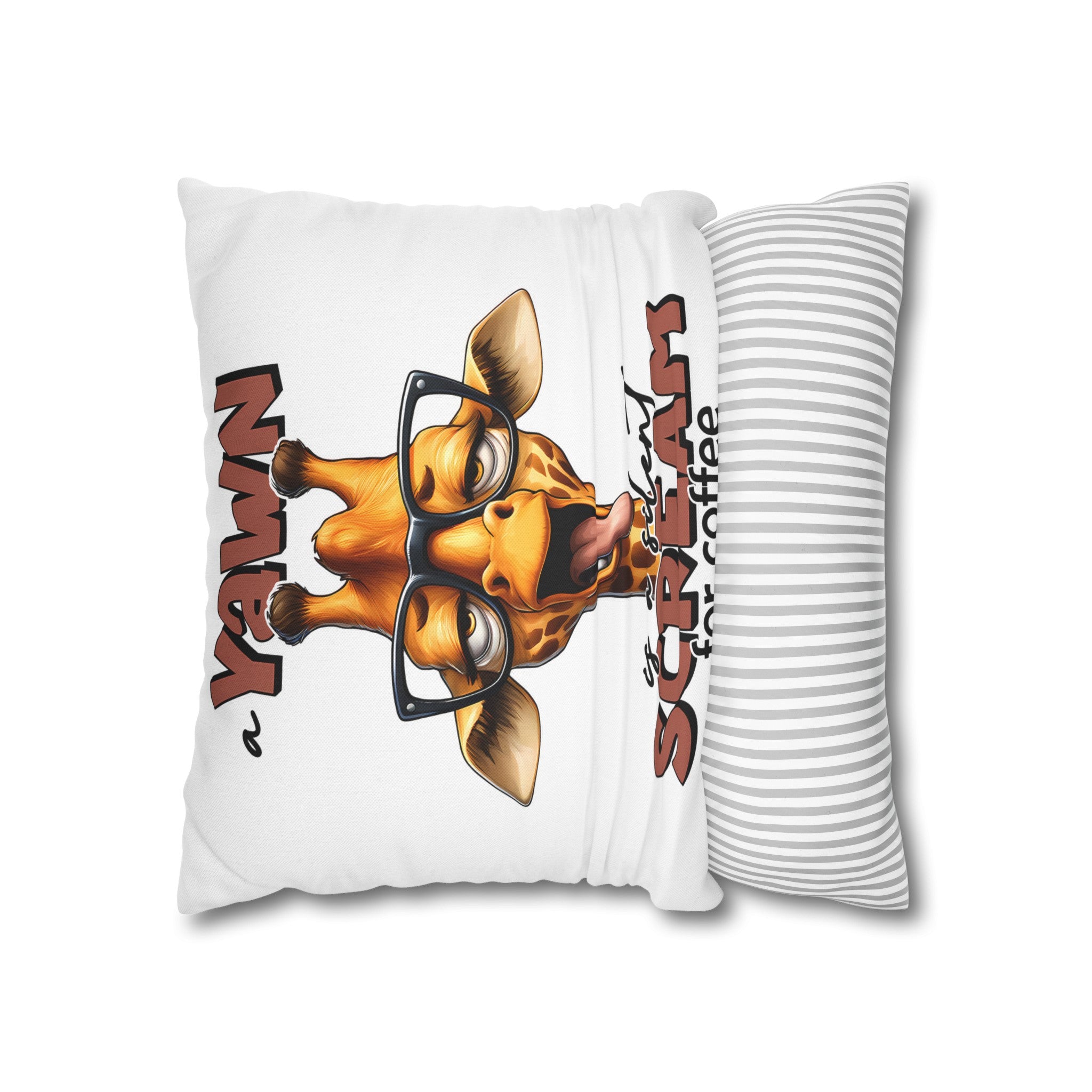 Funny Giraffe Pillow Case, A Yawn is a Silent Scream for Coffee, Humorous Pillow Cover, Animal Art, Coffee Lover Gift, Decorative Cushion Spun Polyester Square Pillowcase