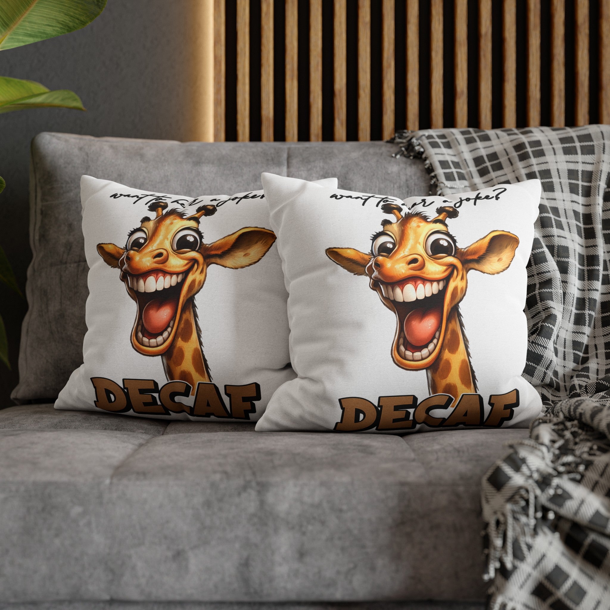 Funny Giraffe Pillow Cover, Want to Hear a Joke Decaf, Humorous Animal Print Pillow Cover, Cute Novelty Home Decor, Unique Gift Idea Spun Polyester Square Pillowcase