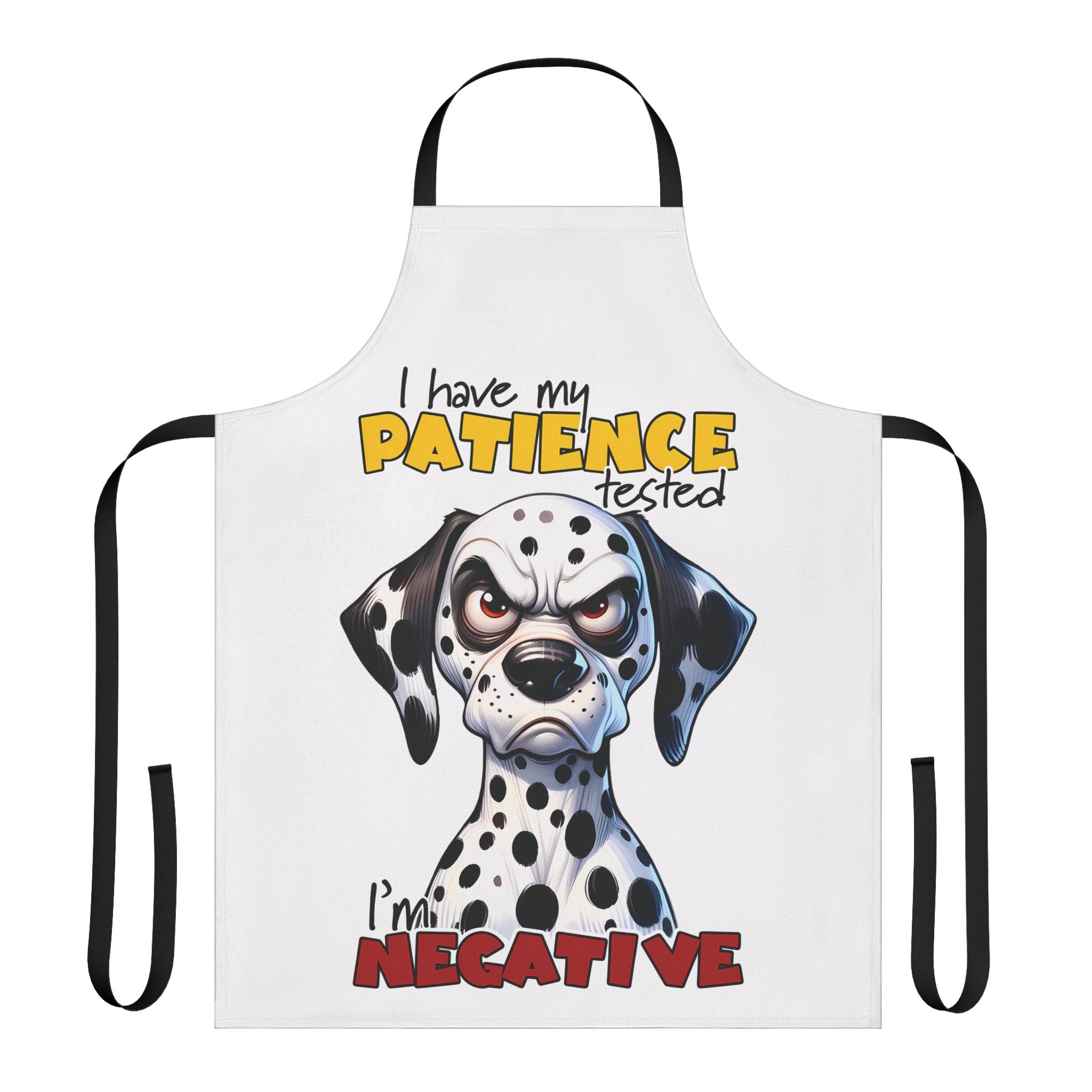 Funny Dalmatian Dog Apron, Humorous Apron, Dog Lover Gift, Patience Tested Apron, Sarcasm Apron, Bold Statement Apron, Novelty Gift Apron