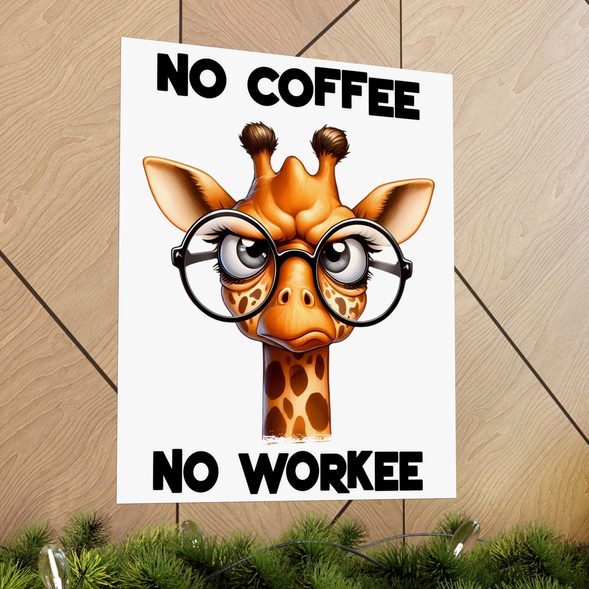 Funny Giraffe Poster, No Coffee No Workee Wall Art, Cute Animal Wall Decor, Office Humor Poster, Quirky Inspirational Art Matte Vertical Posters