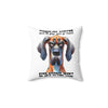 Touch My Coffee and I'll Slap You So Hard Funny Dog Pillow, Even Google Won't Be Able to Find You, Hilarious Dog Lover Gift Spun Polyester Square Pillow