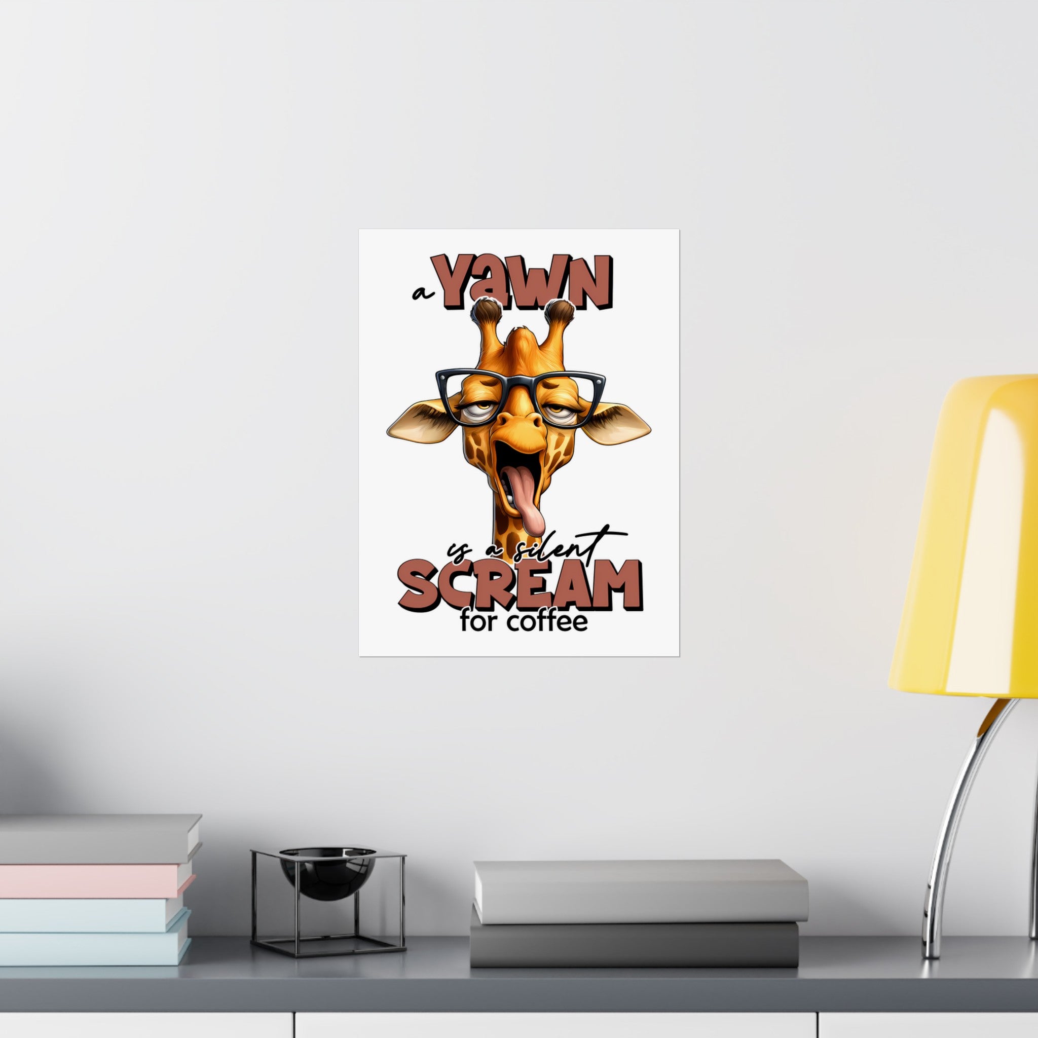 Funny Giraffe Wall Art Poster, A Yawn is a Silent Scream for Coffee, Humorous Animal Print Decor for Home or Office, Unique Gift Matte Vertical Posters