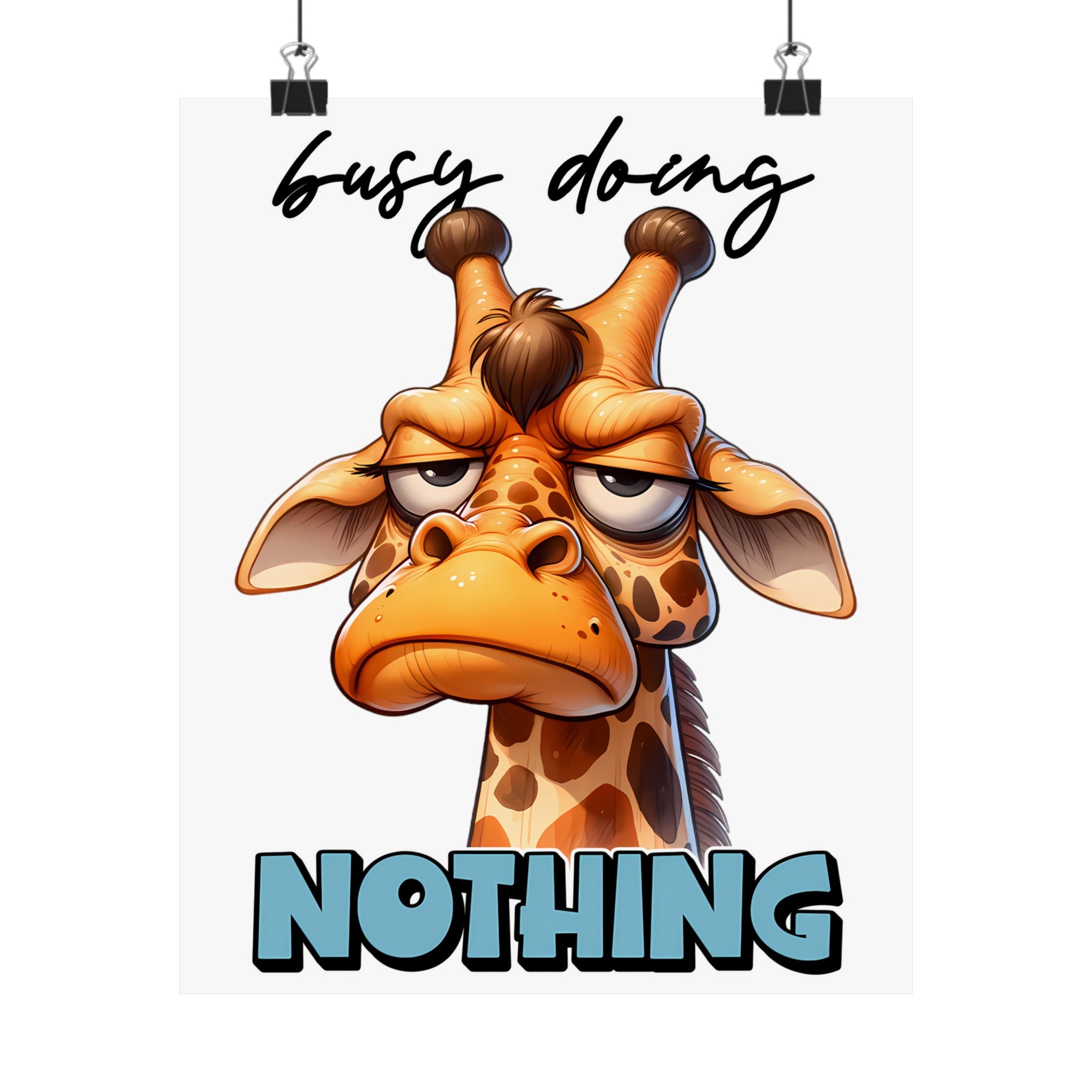 Funny Giraffe Wall Art Print, Busy Doing Nothing Poster, Cute Animal Artwork for Kids Room, Humorous Home Decor, Quirky Animal Poster Matte Vertical Posters