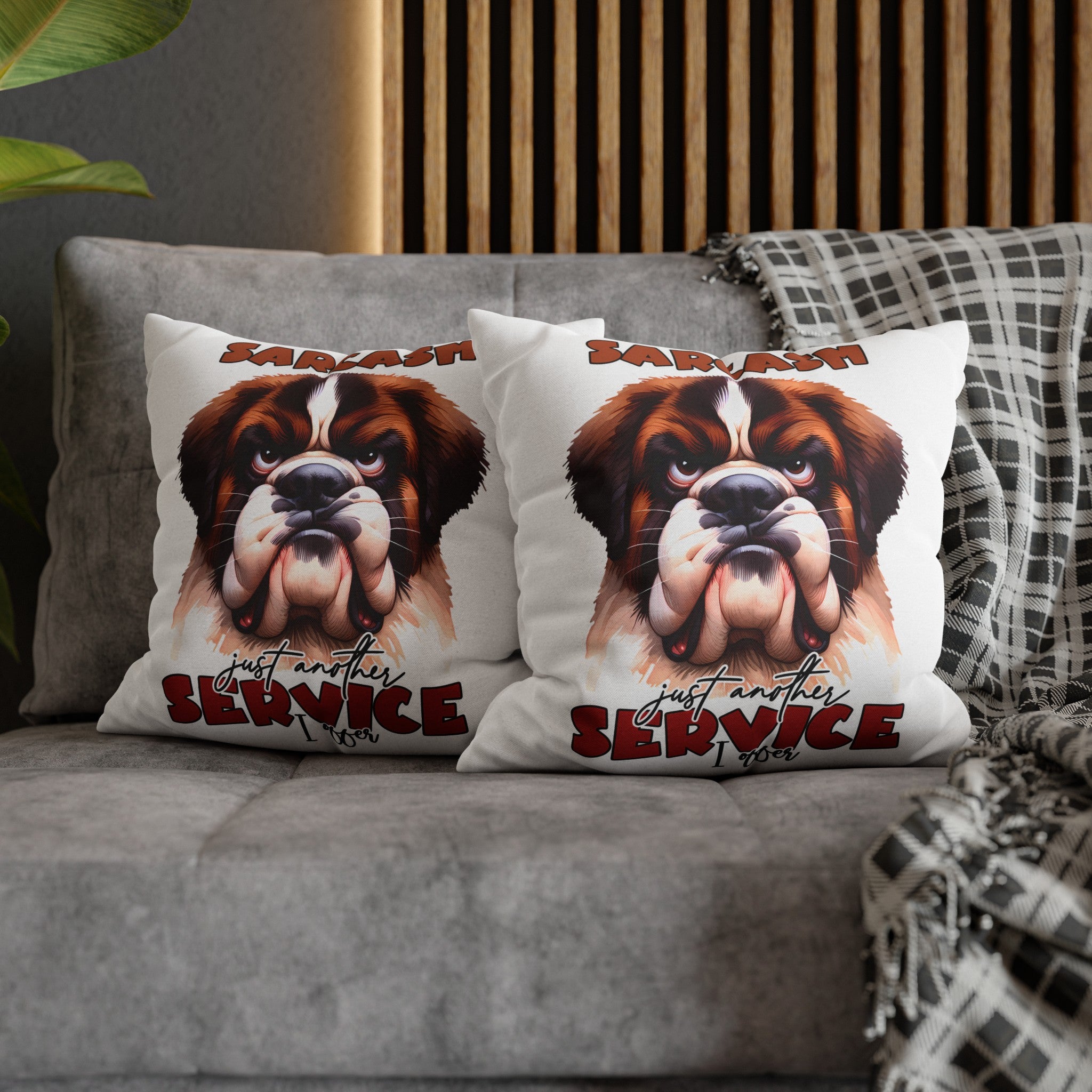 Sarcasm Just Another Service I Offer Pillow Case, Funny Dog Pillow Covers, Humorous Dog Lover Gift, Decorative Pillow for Home, Cute Pet Pillow Spun Polyester Square Pillowcase