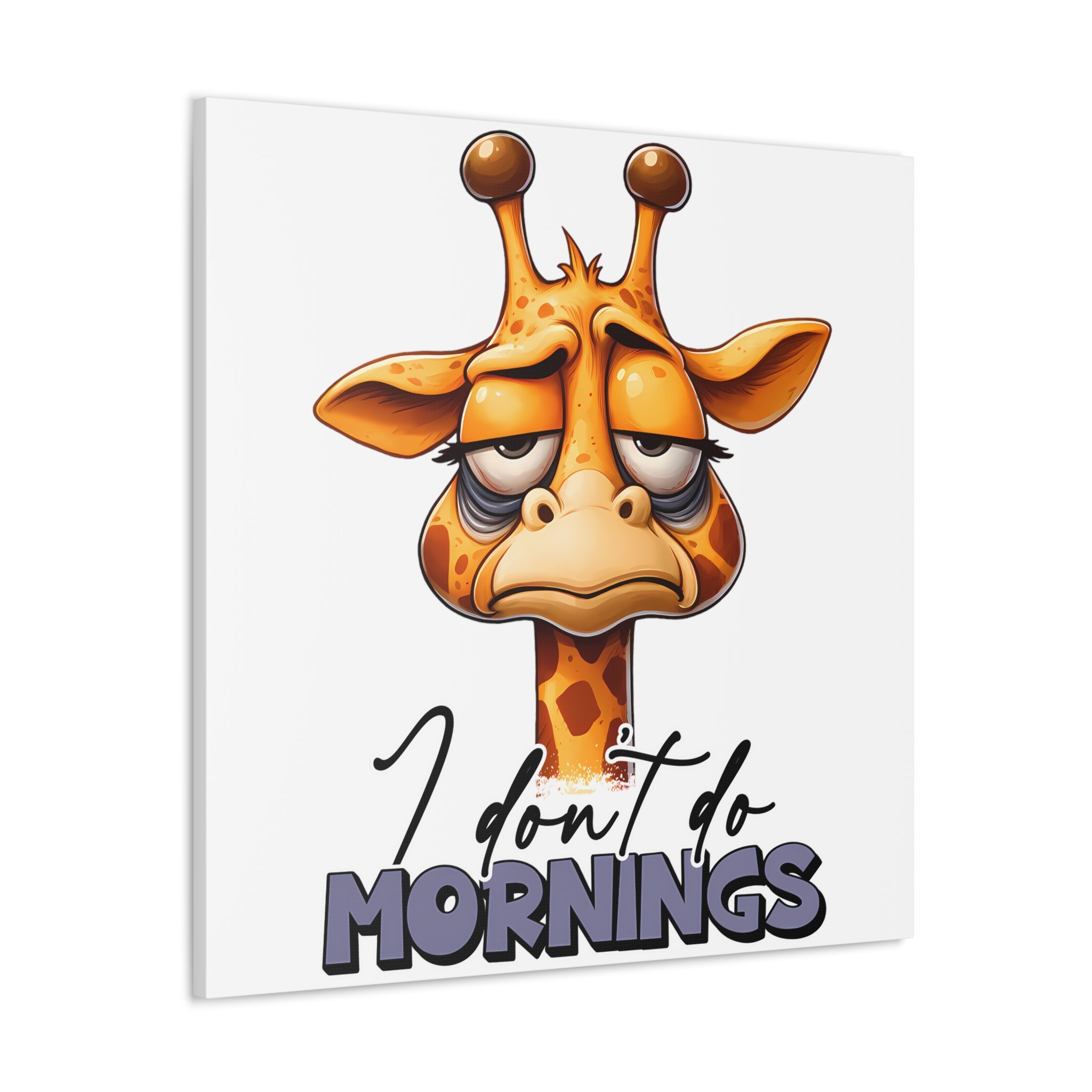 Funny Giraffe Wall Art, I Don't Do Mornings Quote Print, Animal Lover's Gift, Humorous Home Decor, Bedroom Art, Office Wall Decor Canvas Gallery Wraps