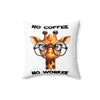 Funny Giraffe Pillow, No Coffee No Workee Pillow, Cute Animal Pillow, Animal Lover Gift, Coffee Lover Gift, Fun Decor, Quirky Home Decor Spun Polyester Square Pillow