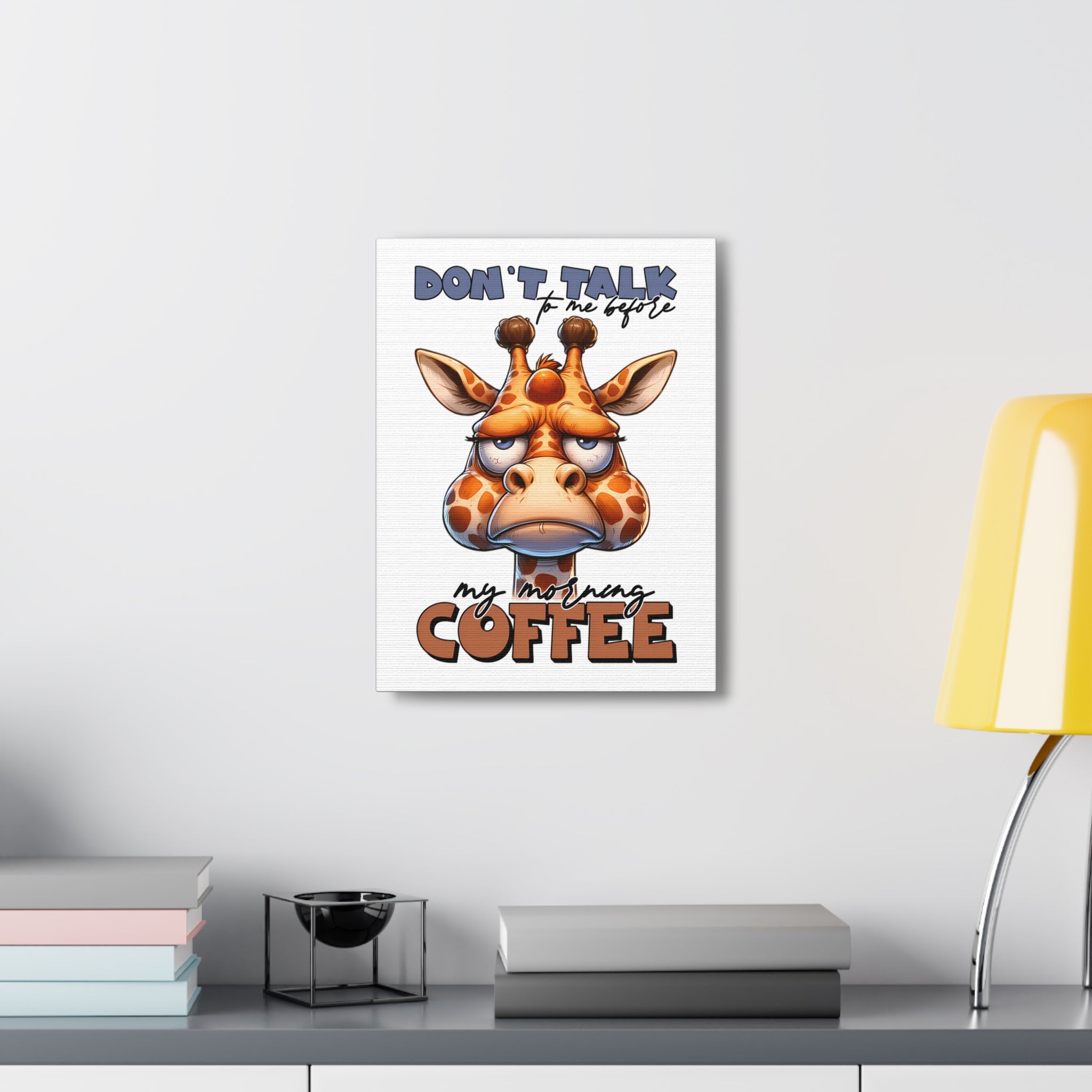 Funny Giraffe Coffee Quote Wall Art, Don't Talk To Me Before My Morning Coffee, Humorous Animal Print, Canvas Gallery Wrap Canvas Gallery Wraps