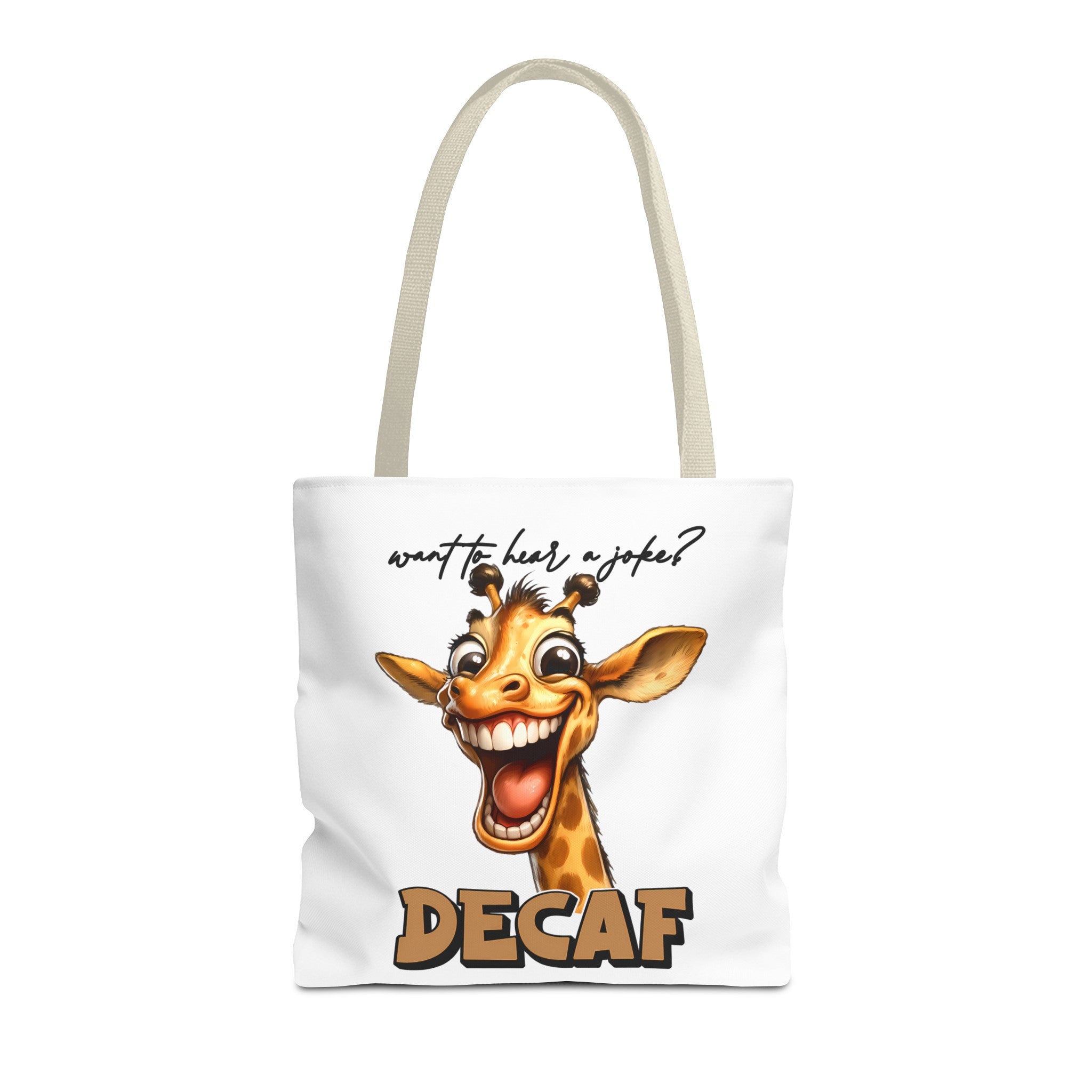 Funny Giraffe Tote Bag, Want to Hear a Joke Decaf Design, Cute Animal Humor, Unique Gift Idea, Reusable Shopping Bag Tote Tote Bag