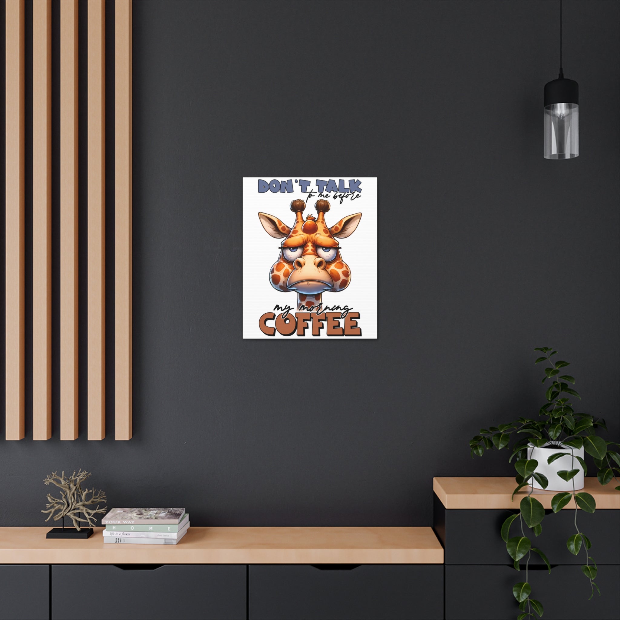 Funny Giraffe Coffee Quote Wall Art, Don't Talk To Me Before My Morning Coffee, Humorous Animal Print, Canvas Gallery Wrap Canvas Gallery Wraps