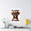 Funny Boxer Dog Art, No Coffee No Workee Poster, Dog Lover Gift, Office Wall Art, Funny Dog Print, Coffee Humor, Pet Decor Matte Vertical Posters