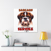 Funny Dog Wall Art, Sarcasm Just Another Service I Offer, Humorous Animal Illustration, Canvas Gallery Wrap, Pet Lover Decor Canvas Gallery Wraps