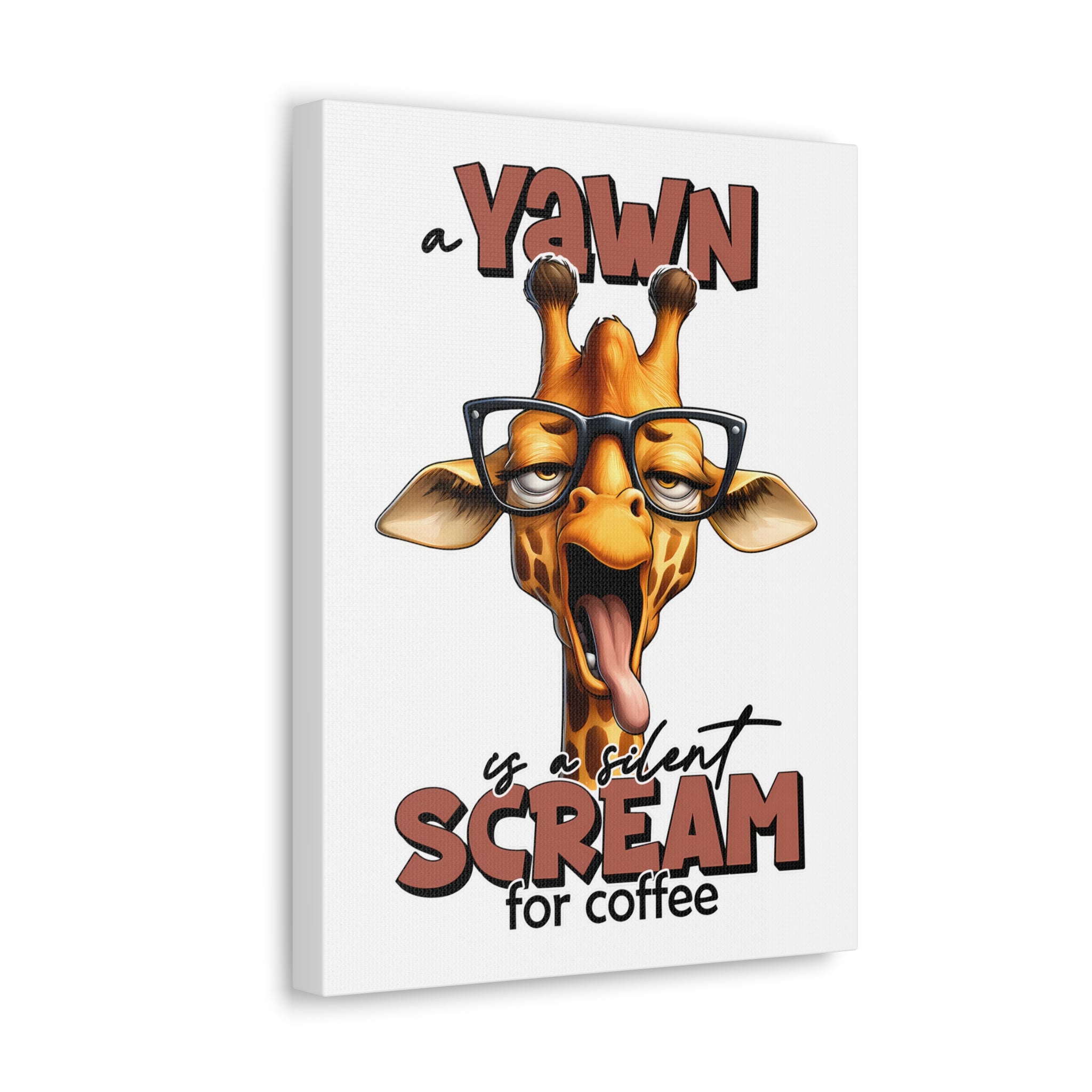 Funny Giraffe Wall Art, A Yawn is a Silent Scream for Coffee, Humorous Office Decor, Animal Lover Gift, Unique Canvas Gallery Wrap Canvas Gallery Wraps