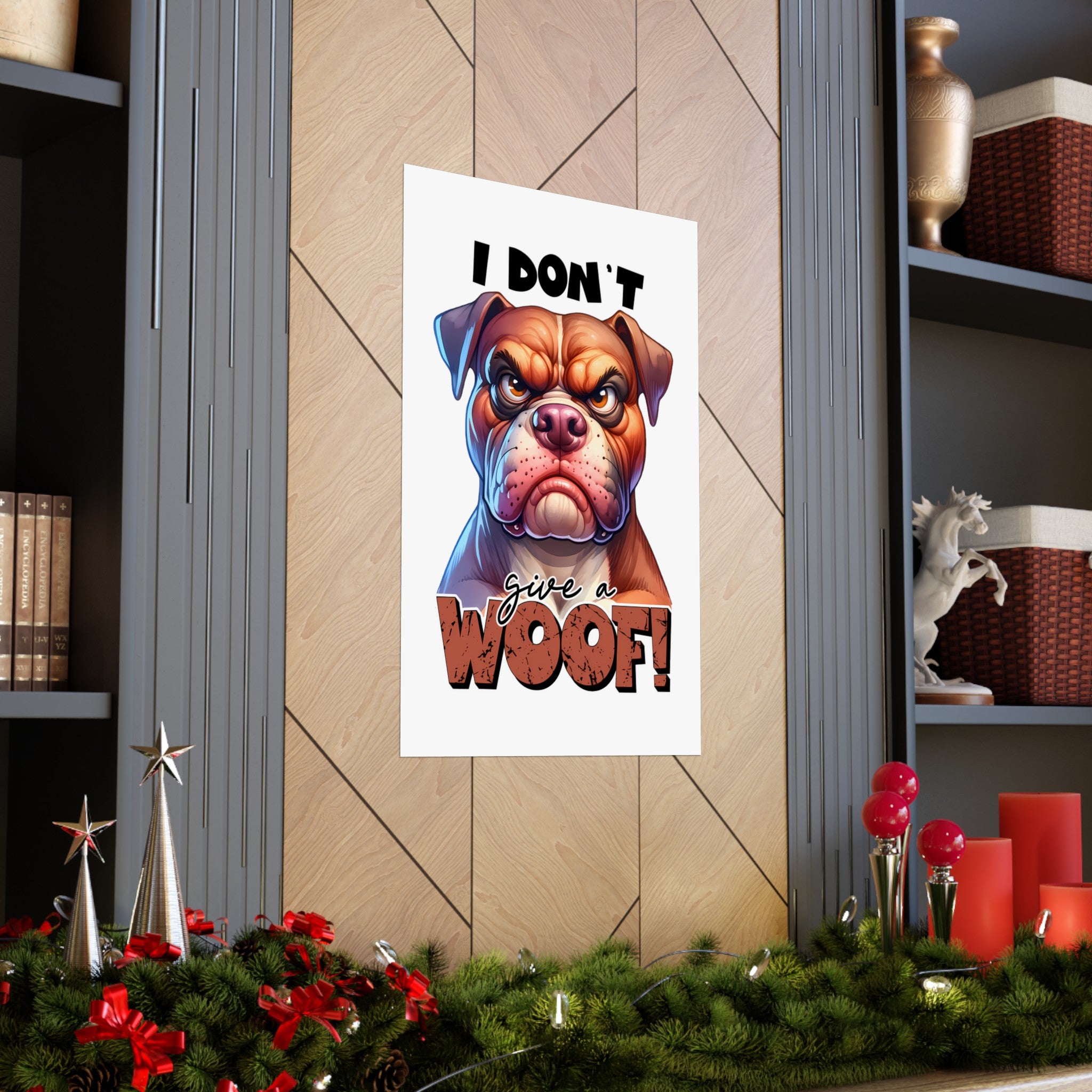 Funny Dog Wall Art Print, I Don't Give a Woof, Bulldog Poster, Cute and Humorous Home Decor, Animal Lover Gift, Office Wall Art Matte Vertical Posters